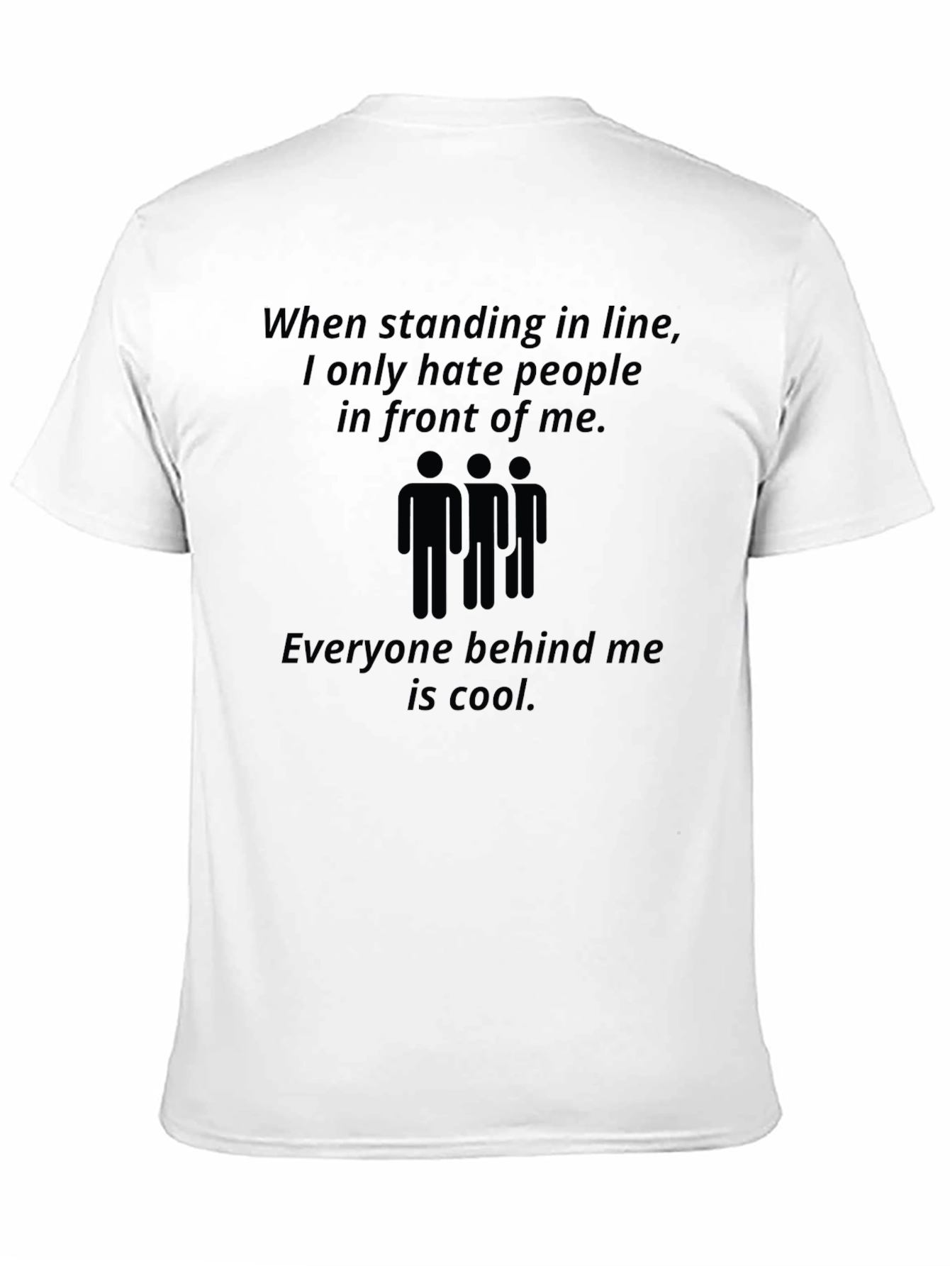 Funny Graphic Tee - Hate People in Front