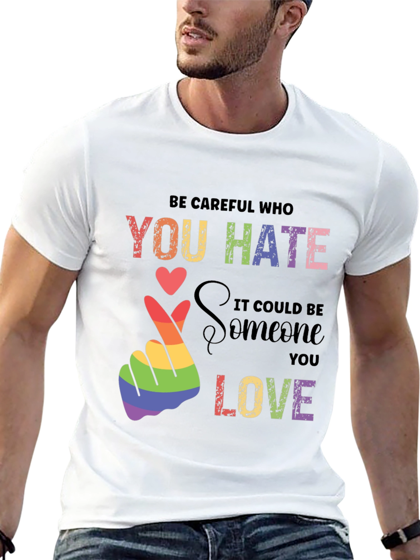 Be Careful Who You Hate Pride T-Shirt