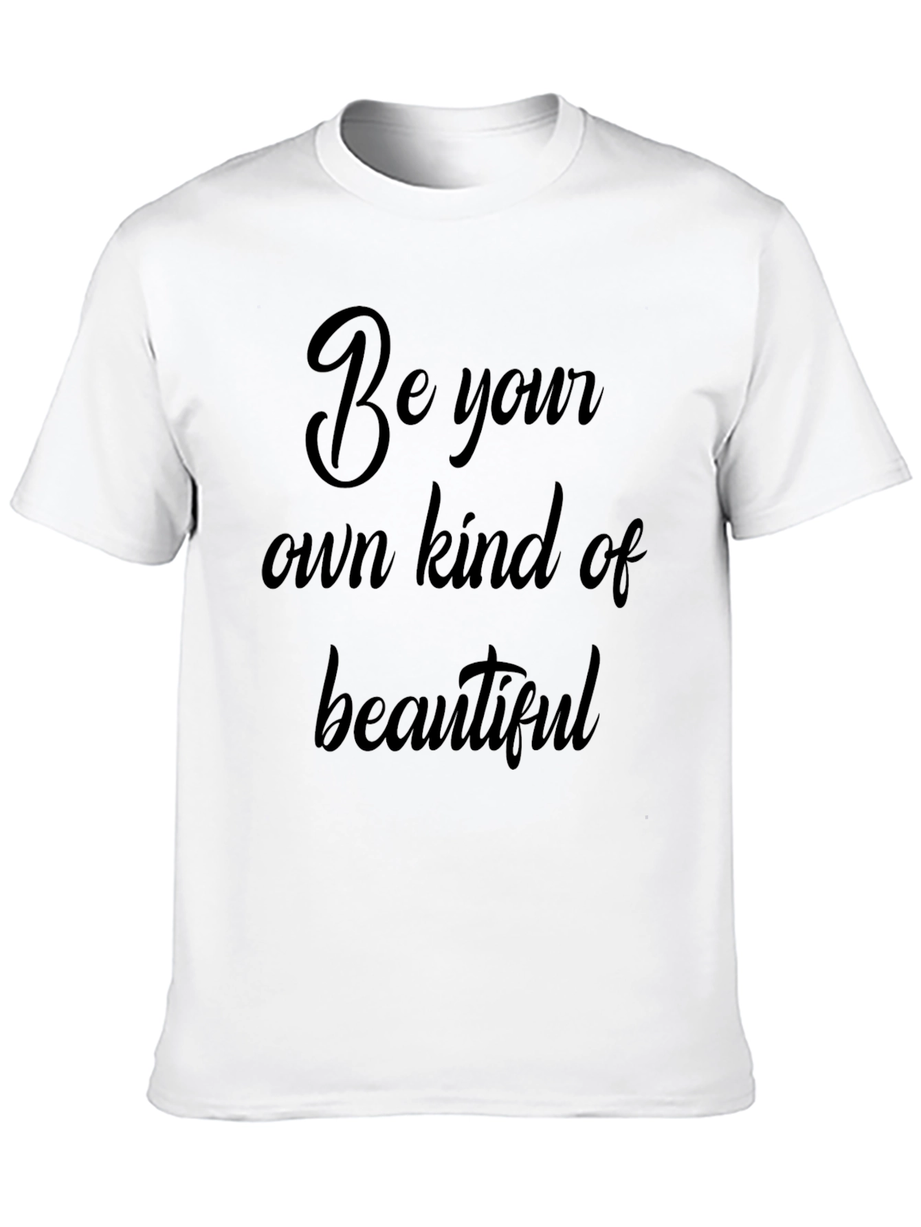 Be Your Own Kind of Beautiful Black T-Shirt