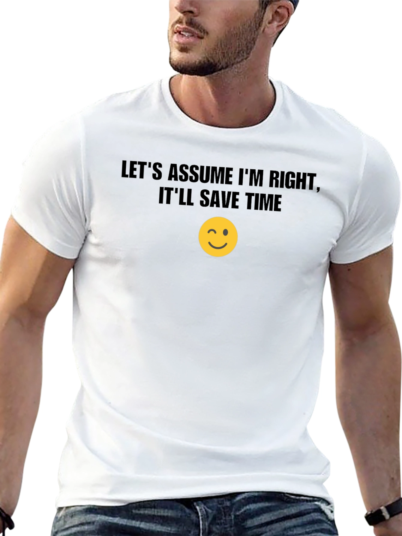 Funny Sarcastic T-Shirt - Assume Im Right Wink Emoji