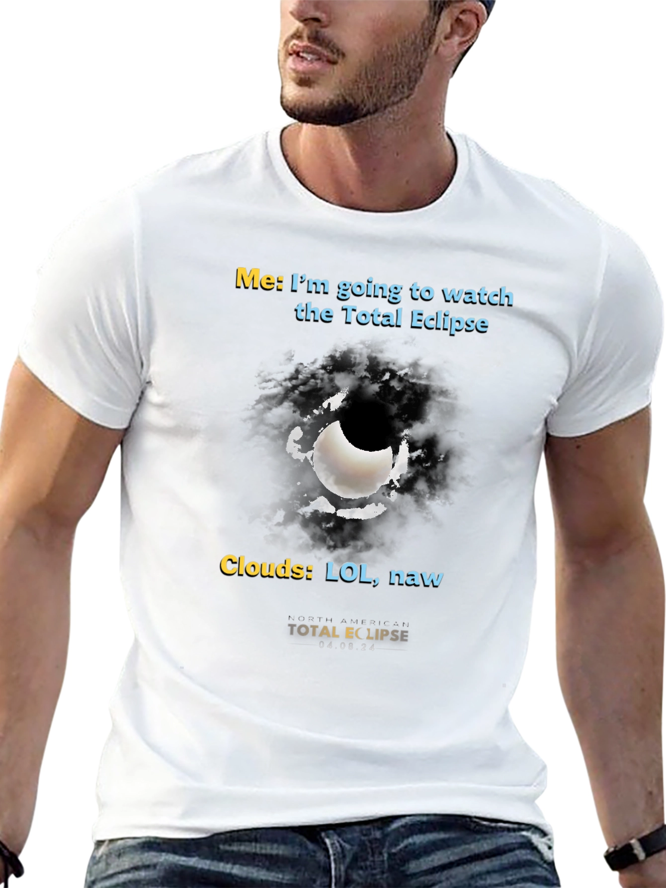 Total Eclipse Humor T-Shirt - Cloudy Day Fun!