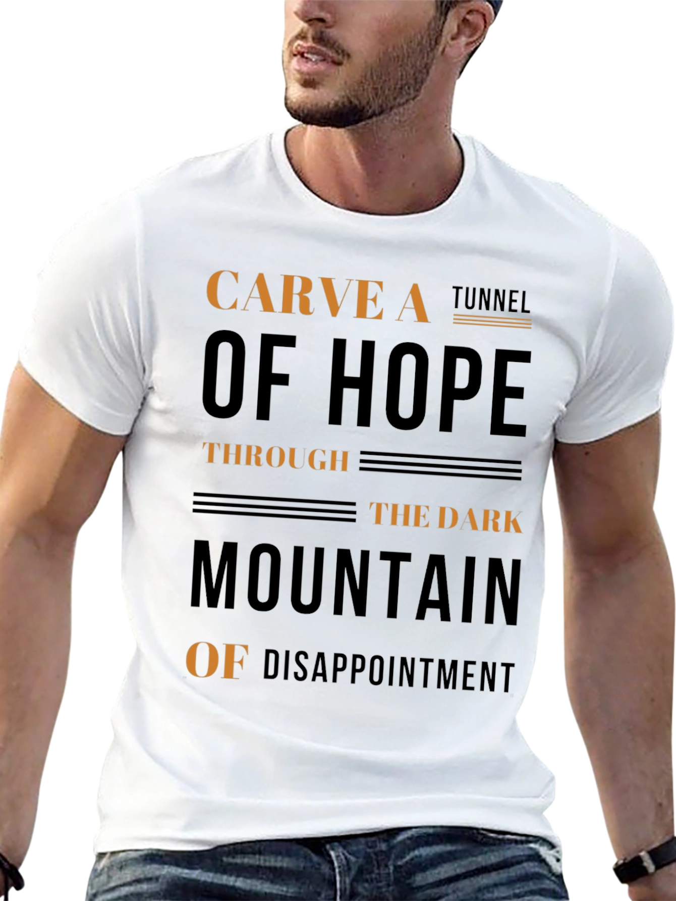 Carve a Tunnel of Hope Graphic T-Shirt