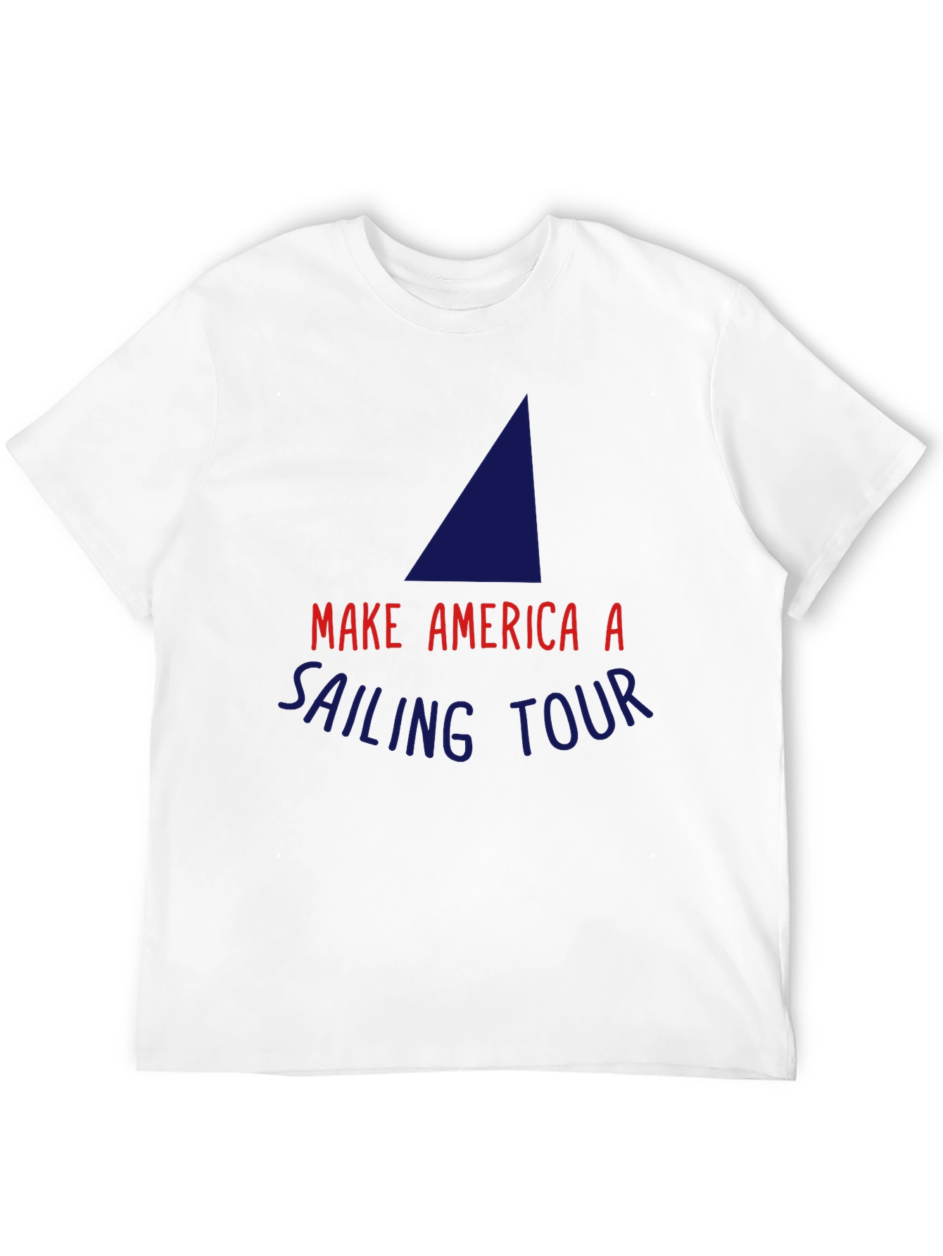 Make America A Sailing Tour T-Shirt