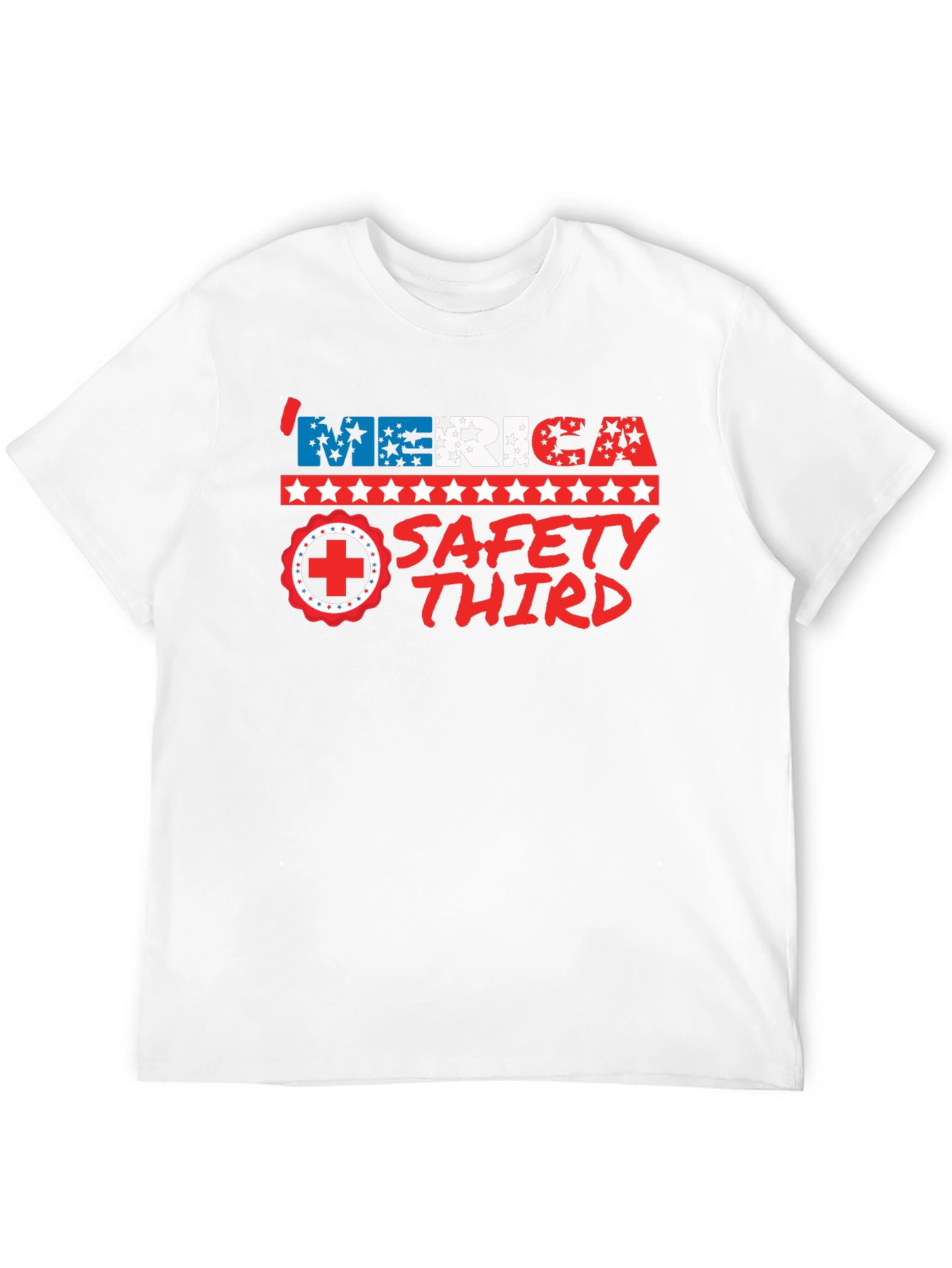 Merica Safety Third Patriotic Graphic T-Shirt