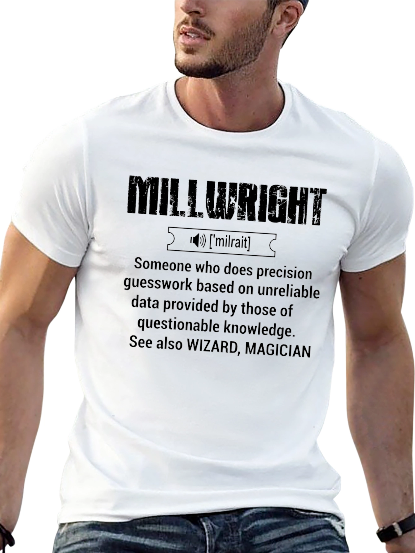 Millwright Definition T-Shirt - Precision Guesswork