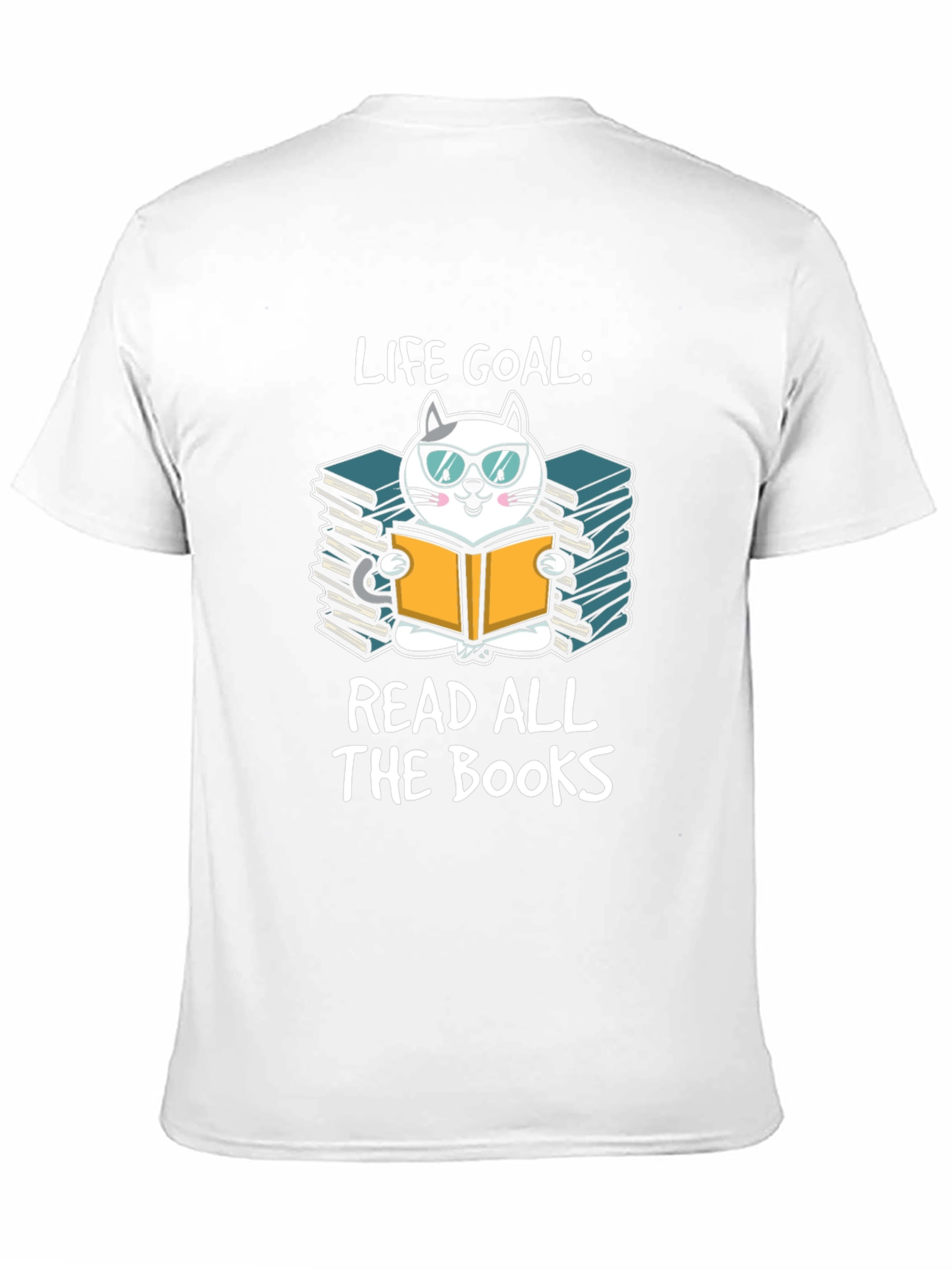 Life Goal: Read All The Books T-Shirt