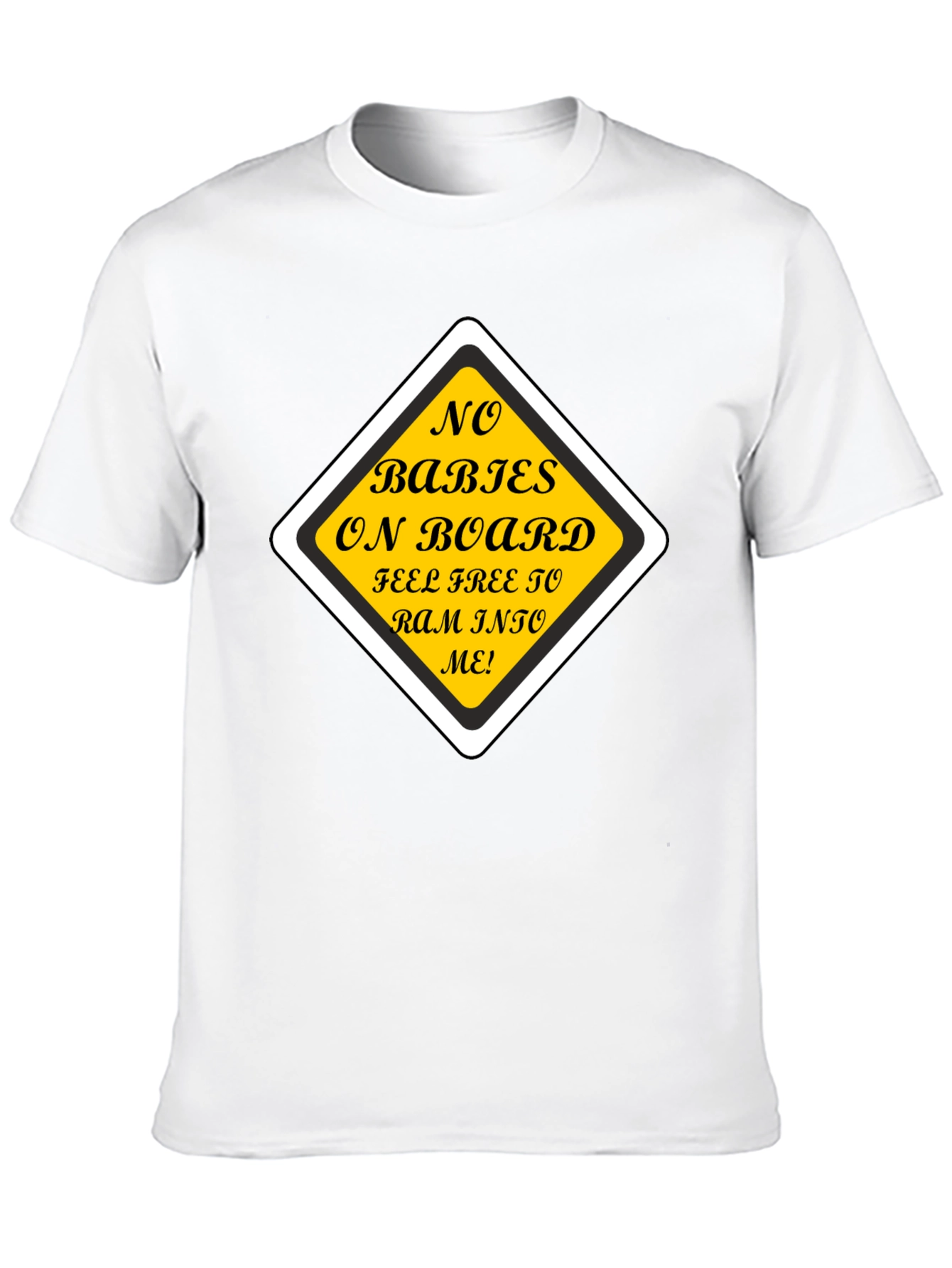 Funny No Babies on Board Graphic Tee