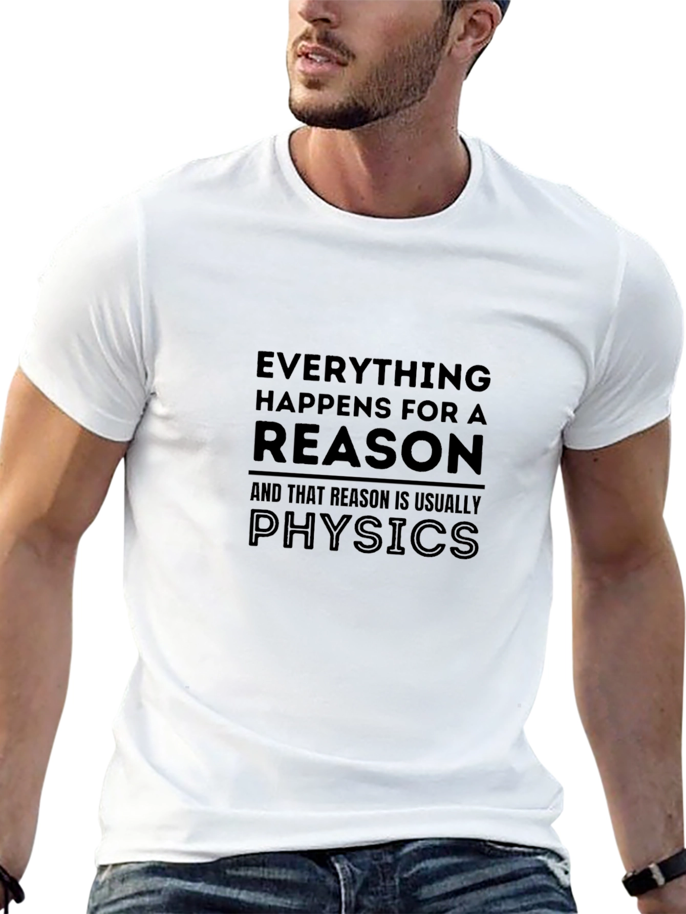 Physics Reason Graphic T-Shirt