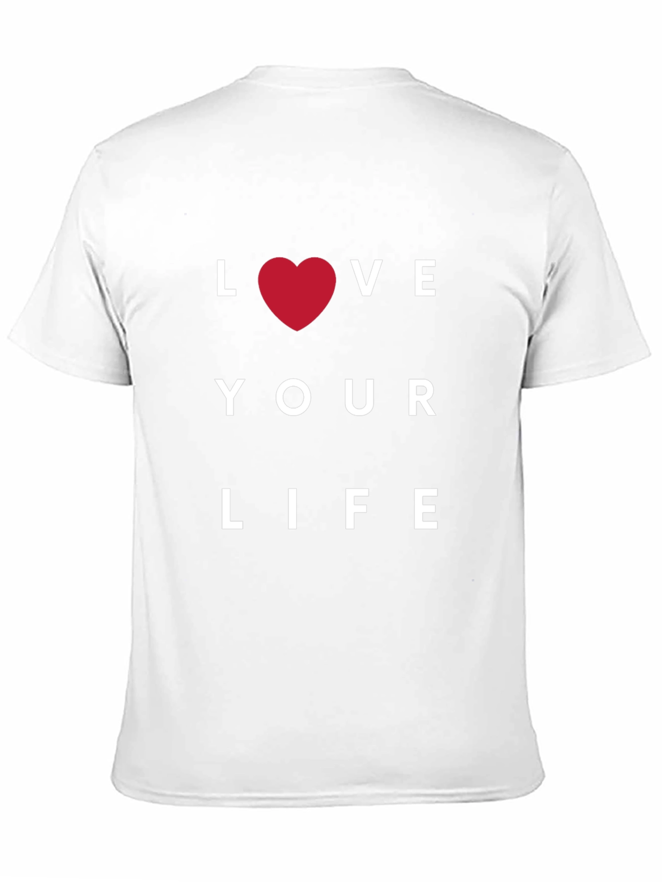 Love Your Life Graphic T-Shirt