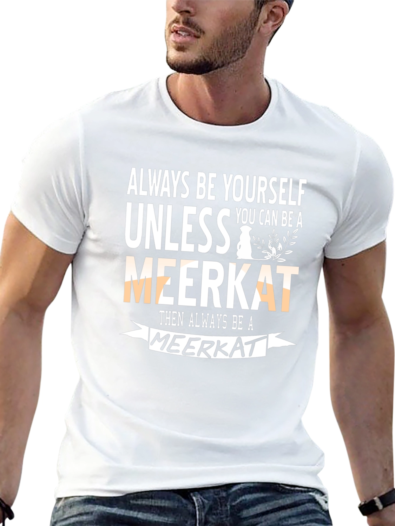 Funny Meerkat Graphic Tee - Be Yourself Apparel