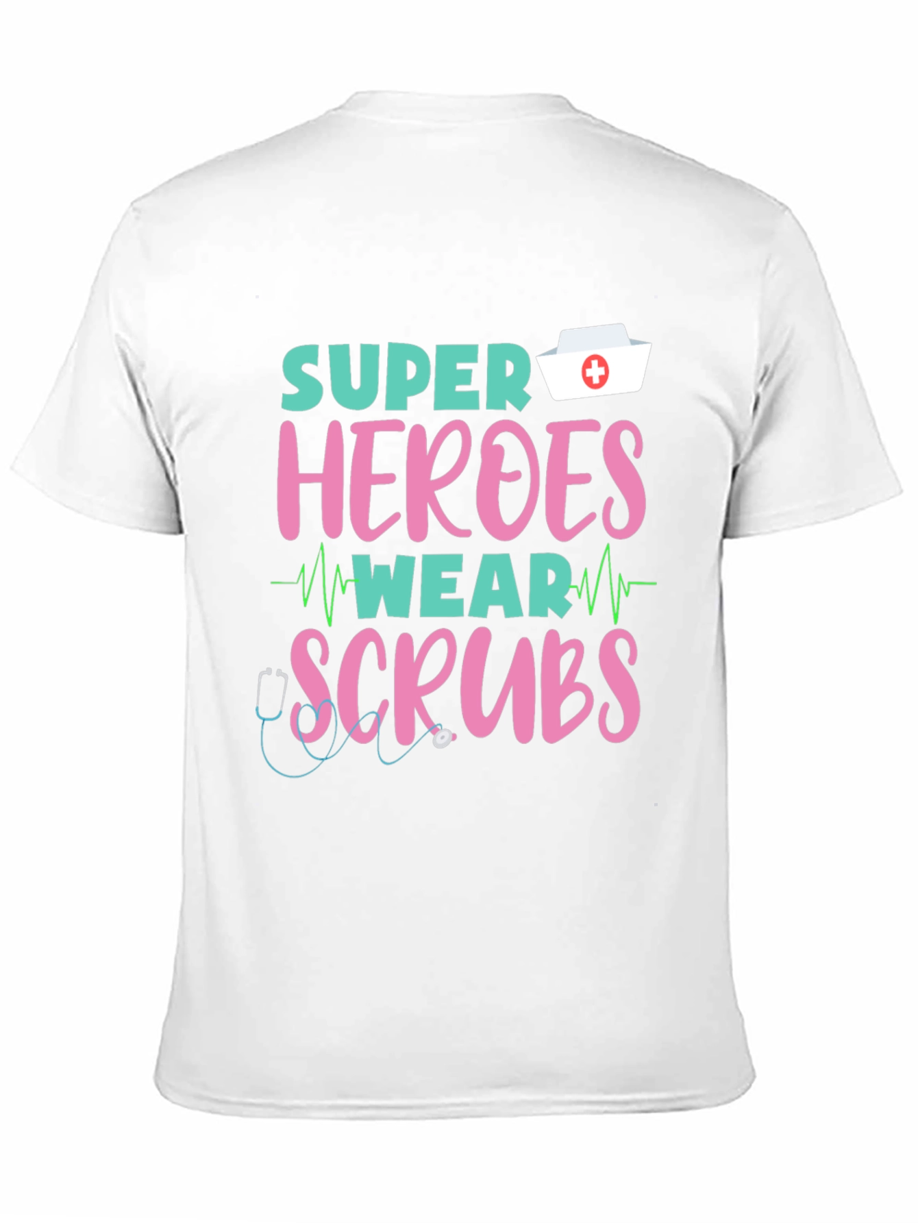 Super Heroes Wear Scrubs T-Shirt