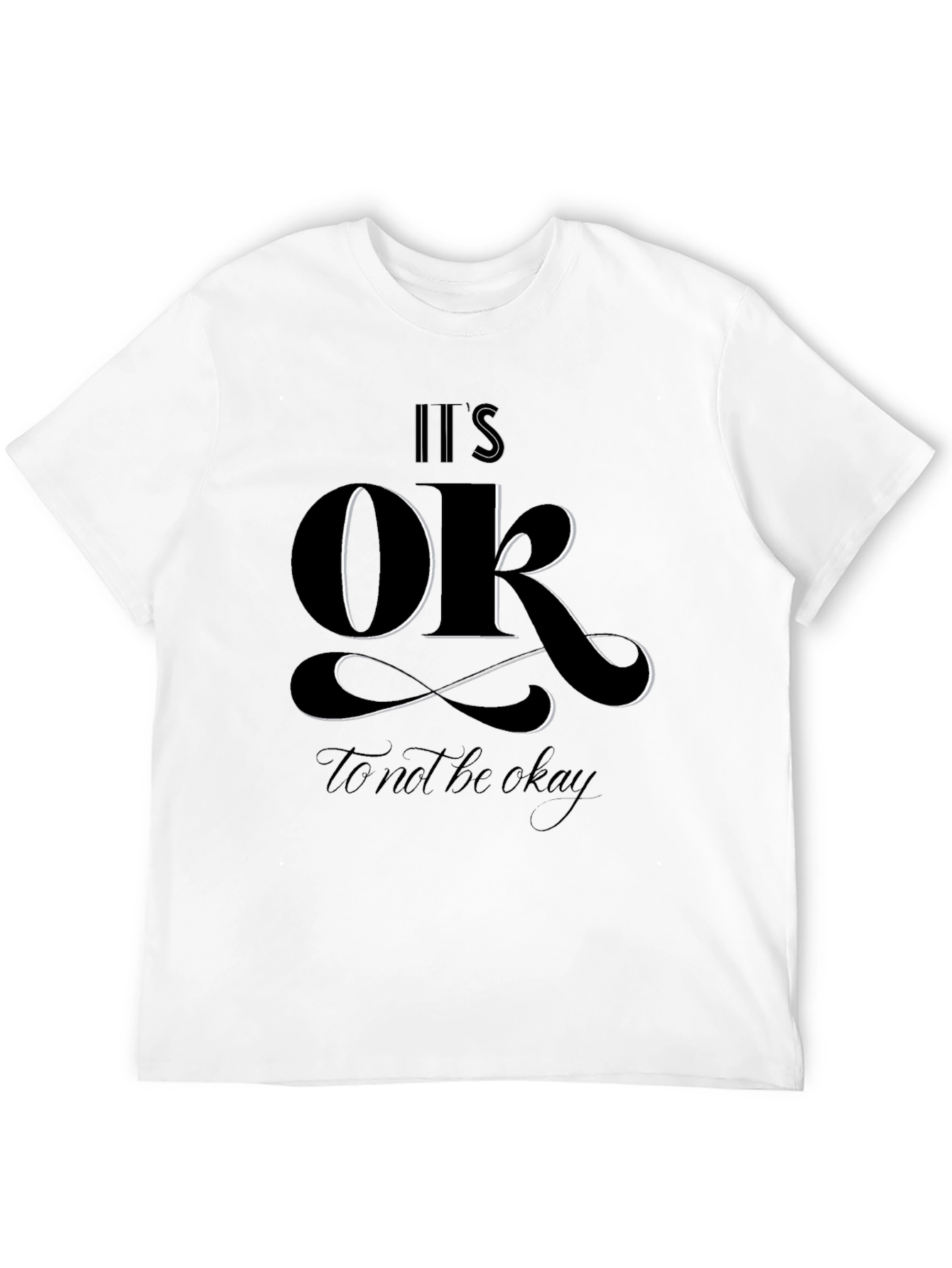 Its OK to Not Be Okay Graphic Tee