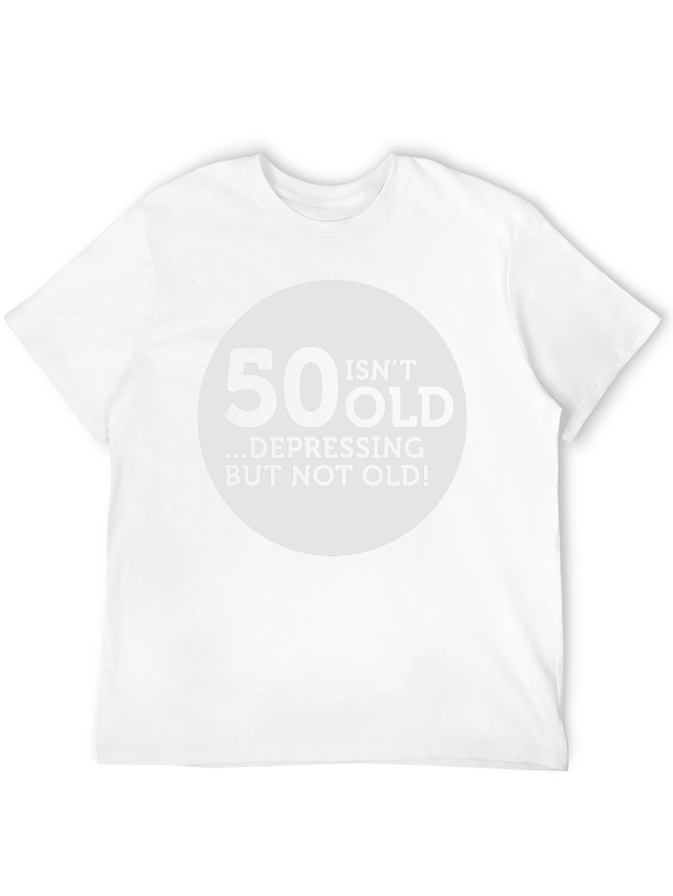 50 Isnt Old T-Shirt - Birthday Humor Tee