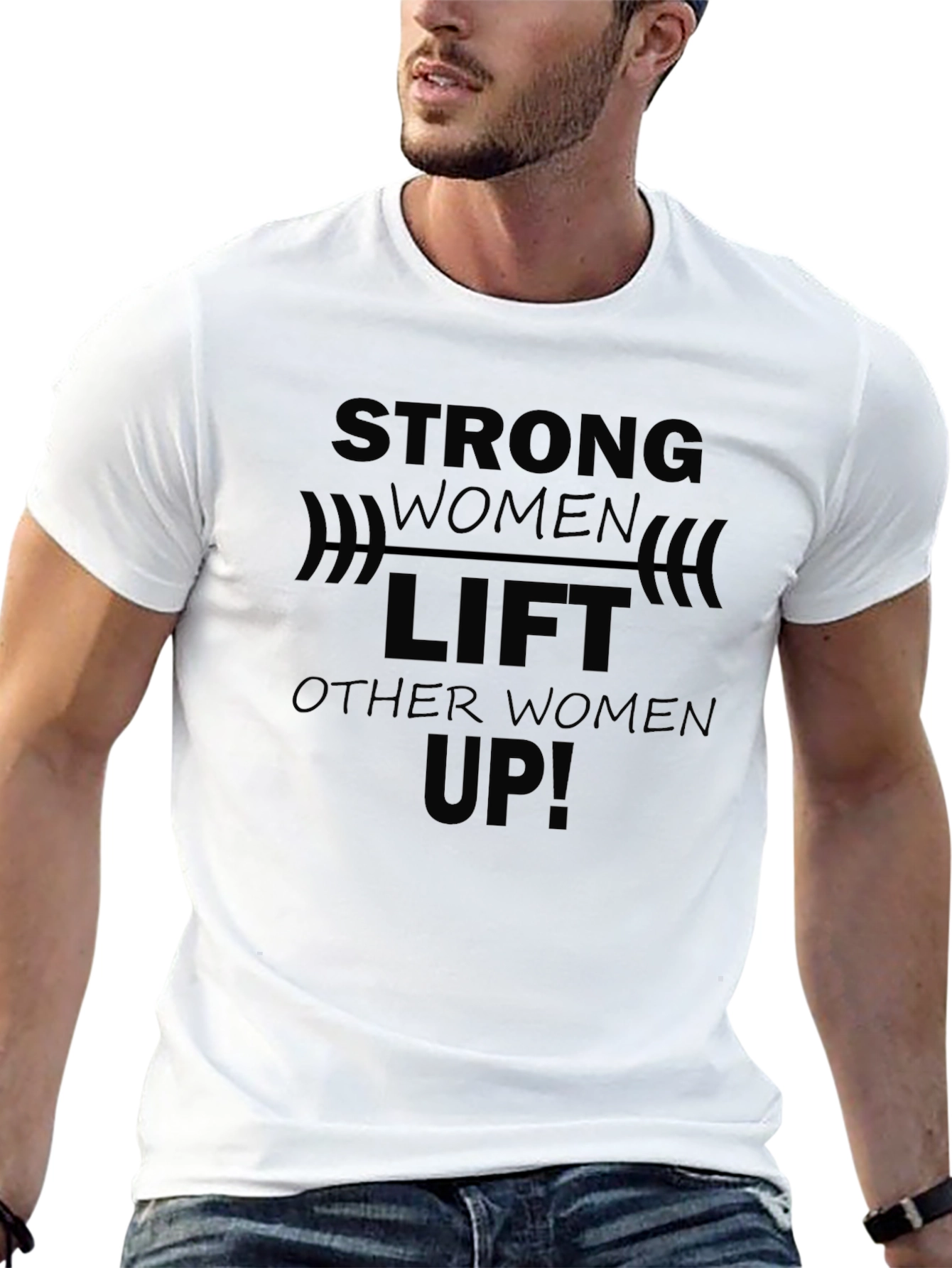 Strong Women Lift Other Women Up - Black T-Shirt