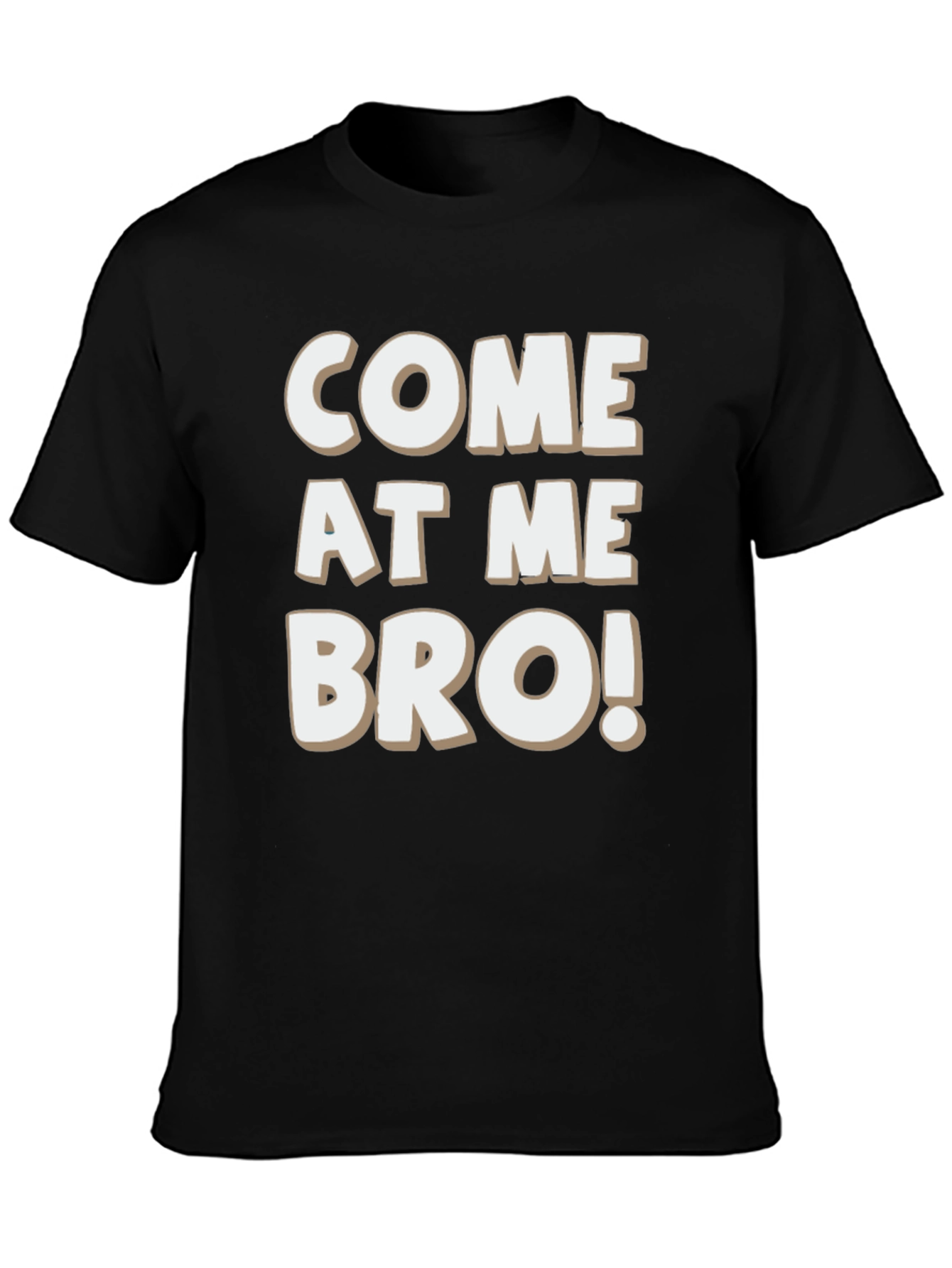 Come At Me Bro! Graphic T-Shirt