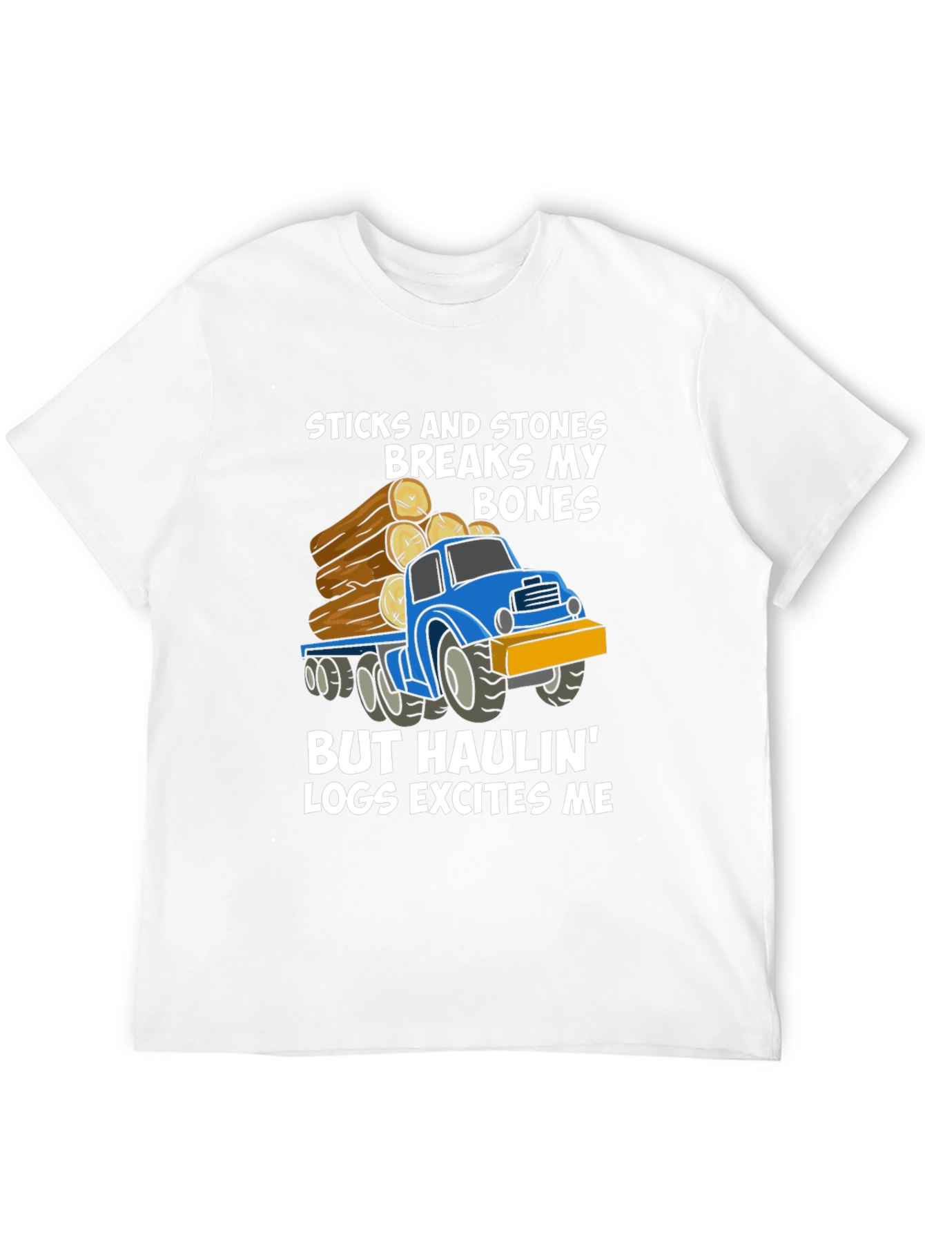 Funny Haulin Logs Graphic T-Shirt
