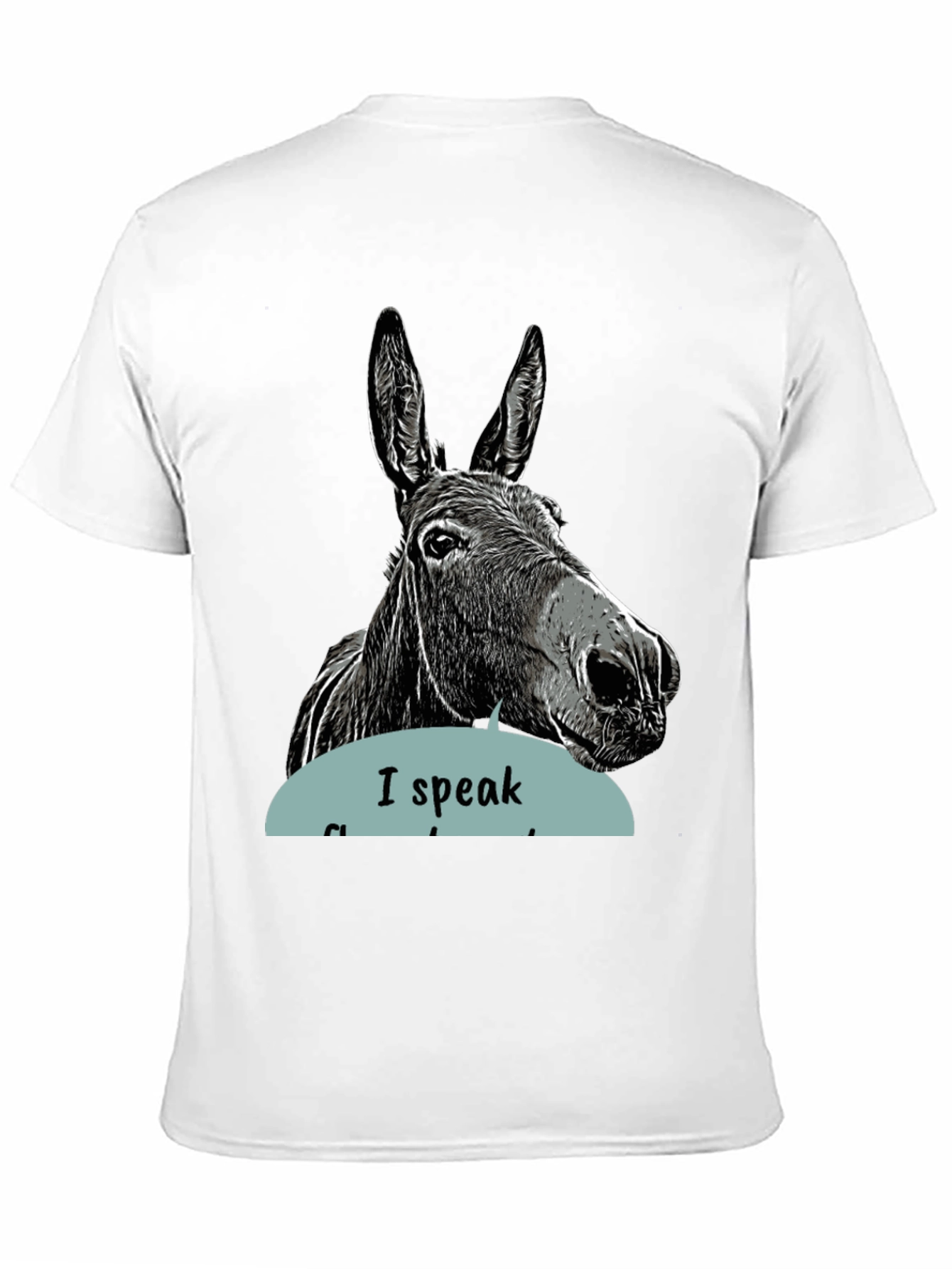 I Speak Fluent Donkey T-Shirt