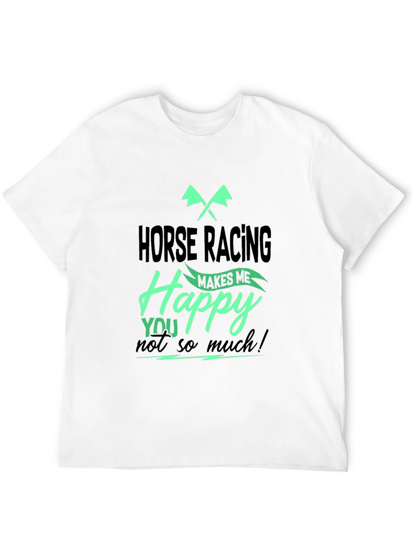 Horse Racing Makes Me Happy T-Shirt