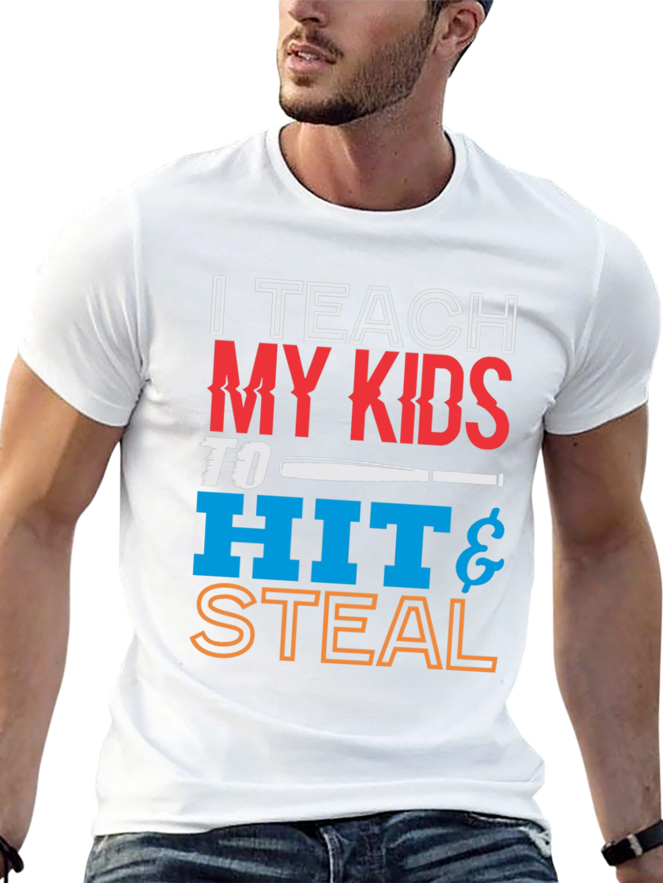 I Teach My Kids To Hit & Steal T-Shirt