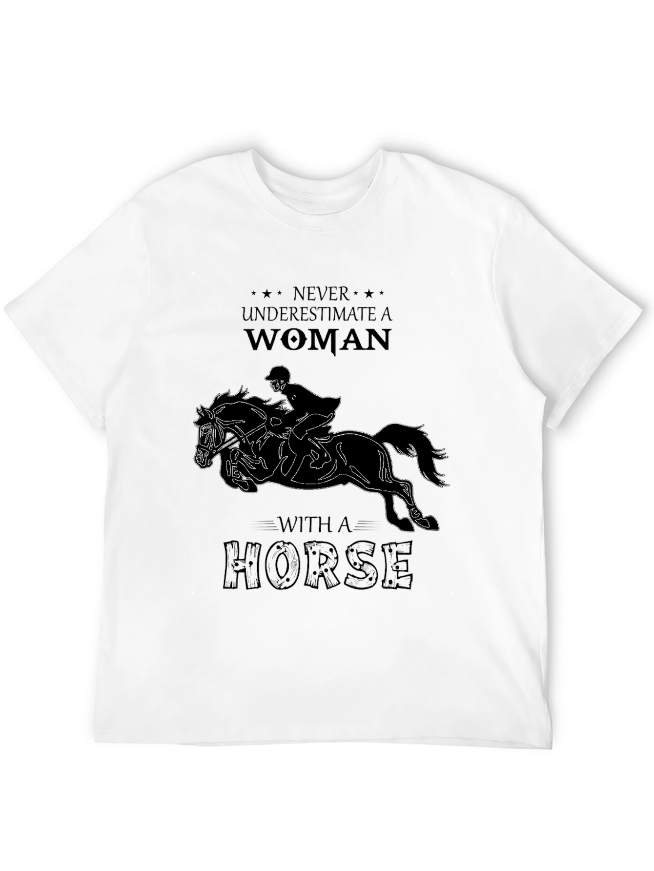 Never Underestimate Woman With Horse T-Shirt