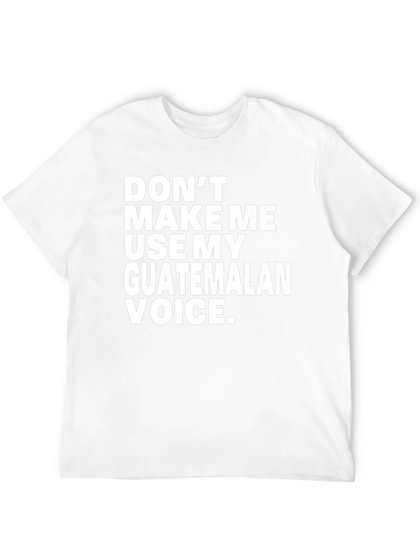Guatemalan Voice T-Shirt - Funny Novelty Tee