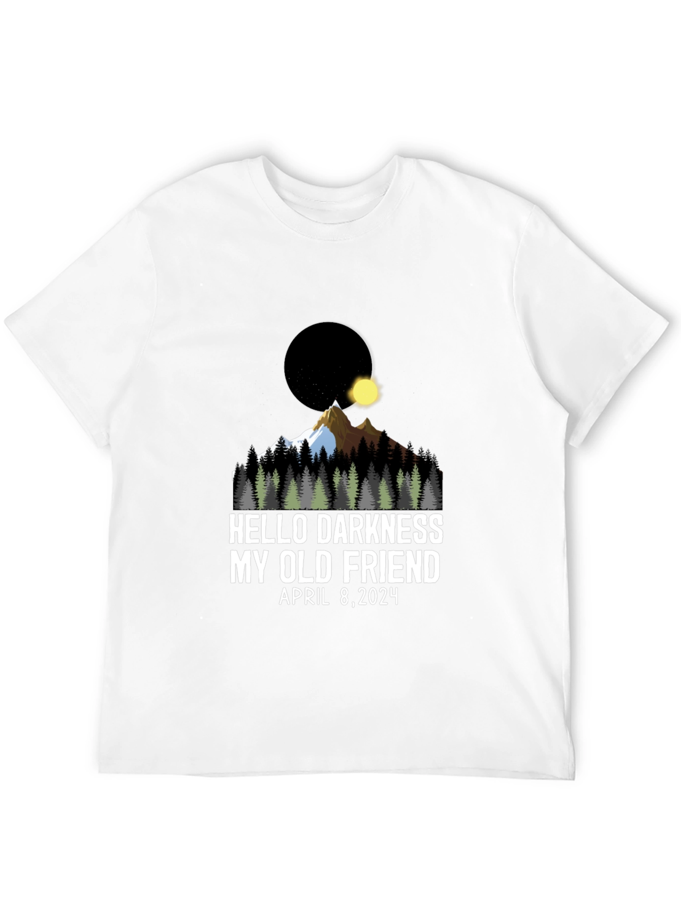 Hello Darkness Eclipse T-Shirt: April 8 2024