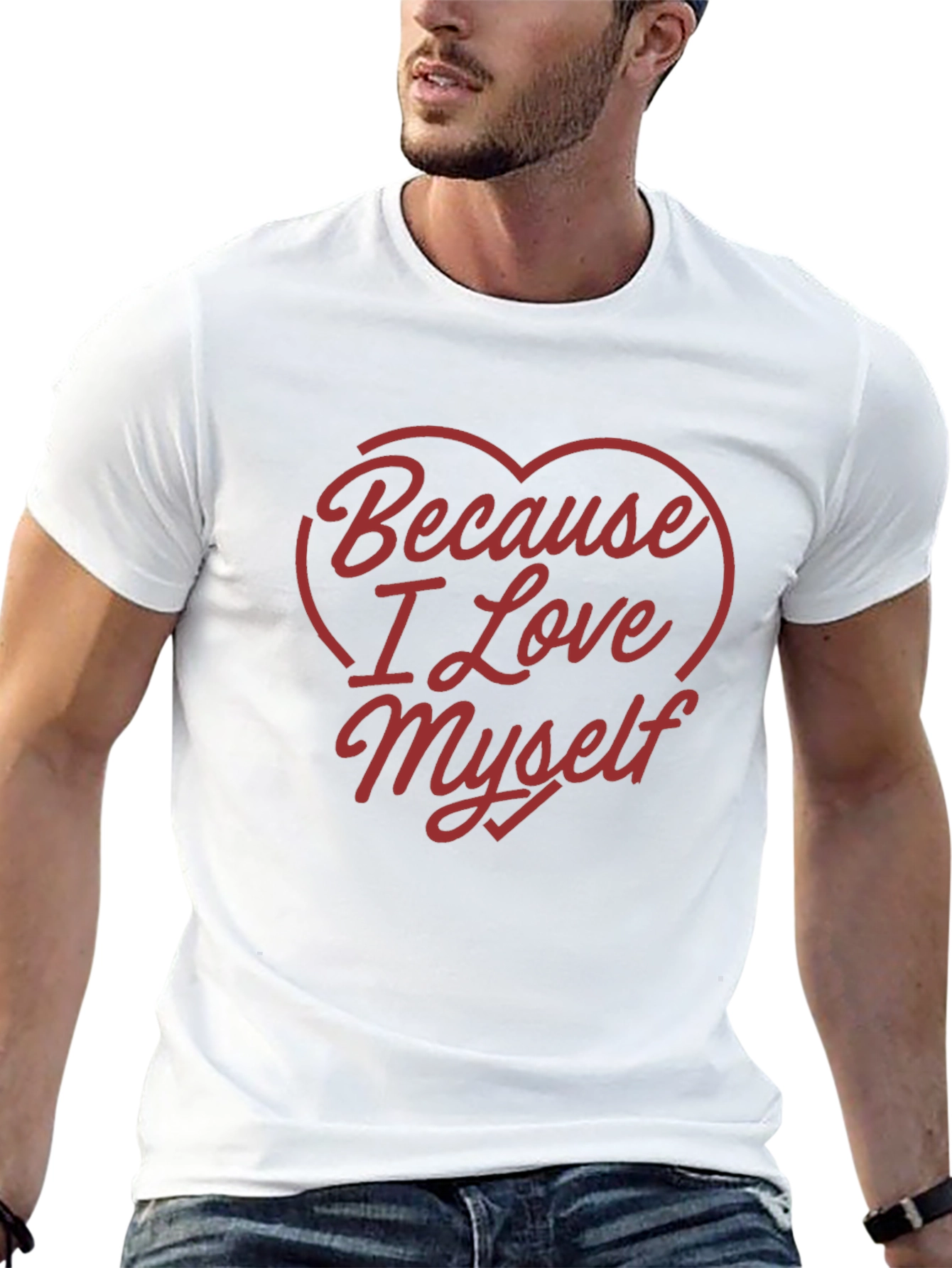 Because I Love Myself Graphic Tee