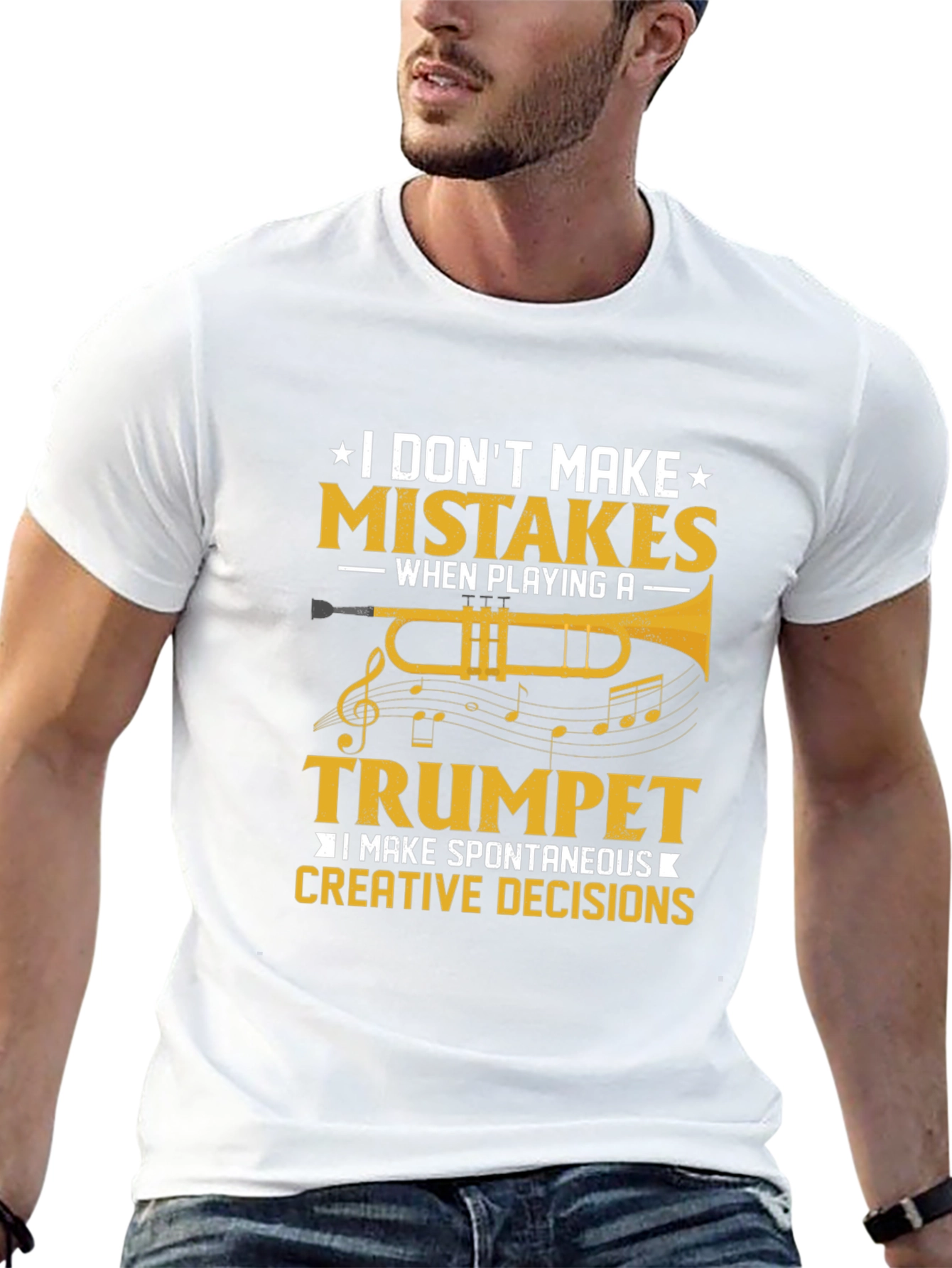 Trumpet Player T-Shirt: I Dont Make Mistakes!