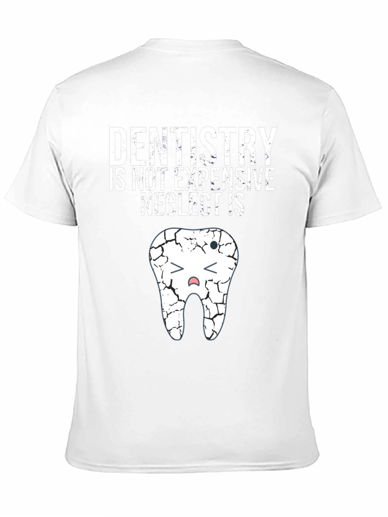 Dentistry Neglect Humor Graphic Tee