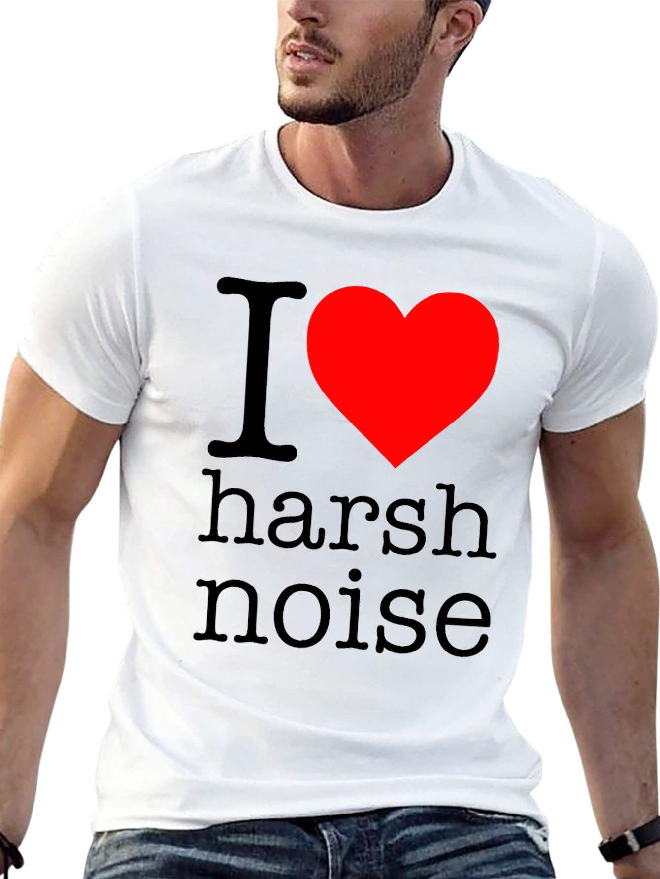I Love Harsh Noise Graphic T-Shirt