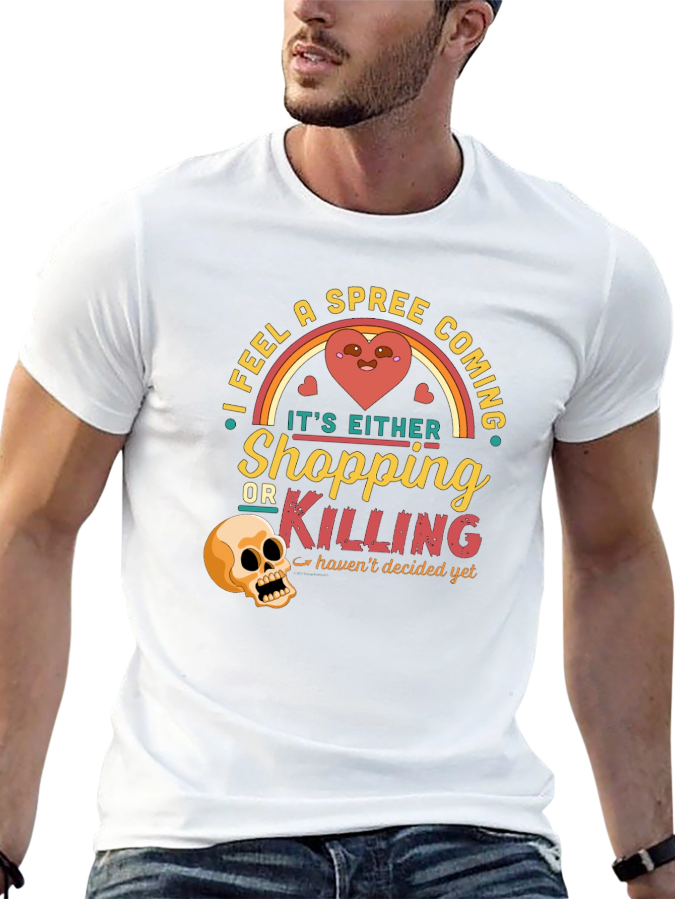 Spree Coming T-Shirt Shopping or Killing
