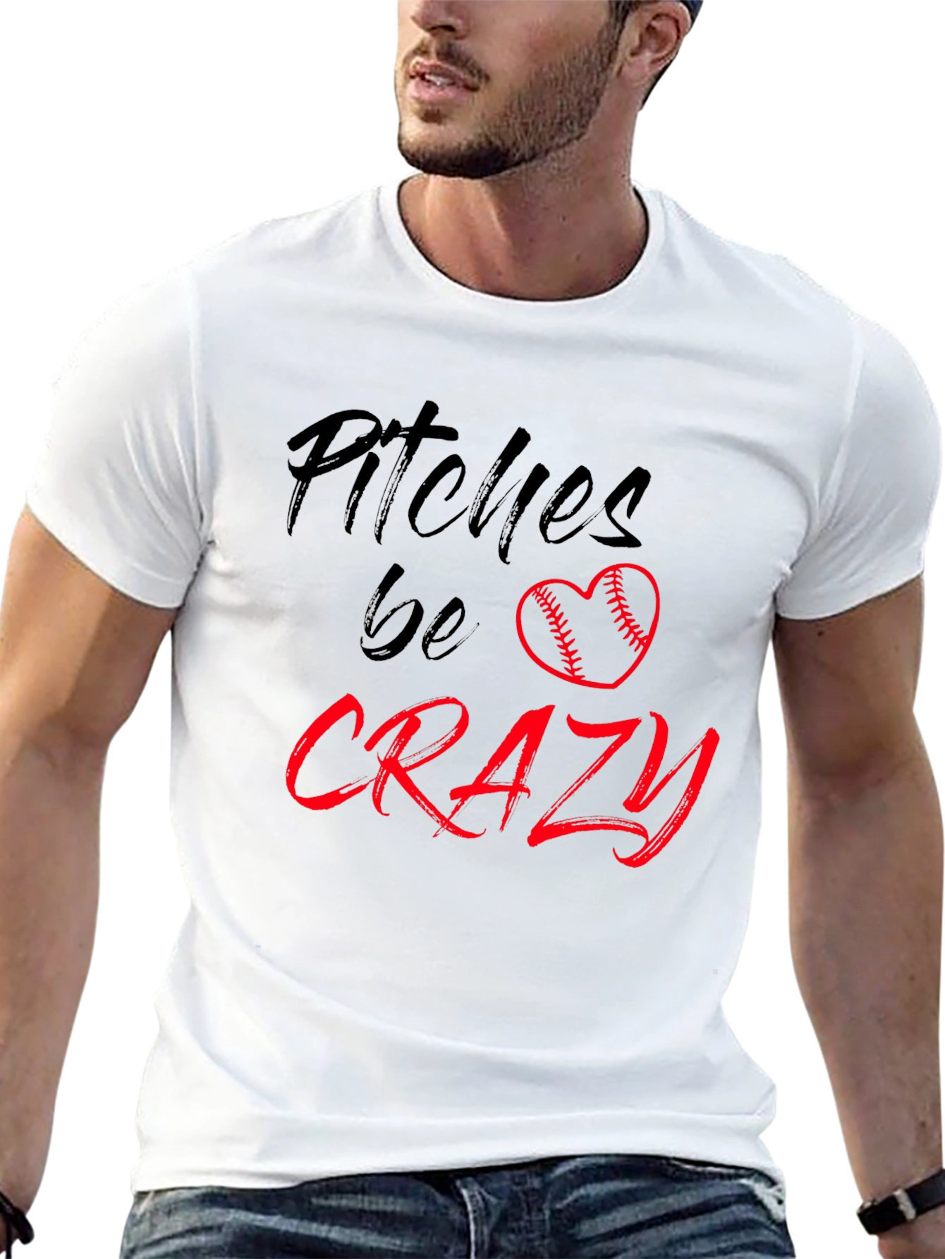 Pitches Be Crazy T-Shirt