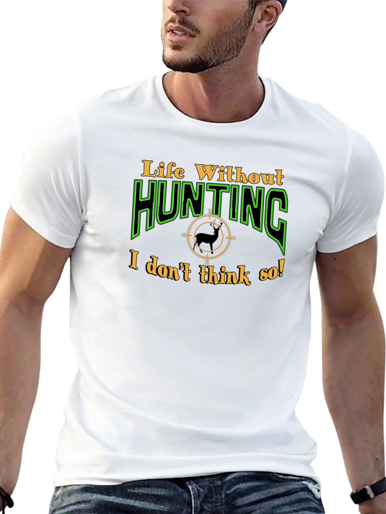 Life Without Hunting T-Shirt