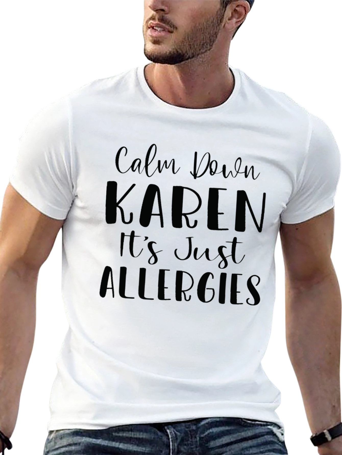 Calm Down Karen T-Shirt - Funny Allergies Slogan Tee