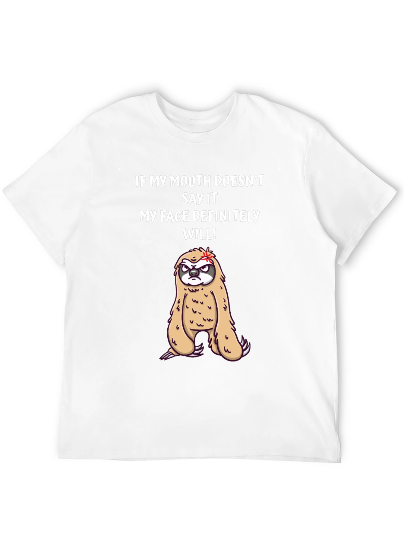 Funny Sloth Graphic Tee - My Face Definitely Will!