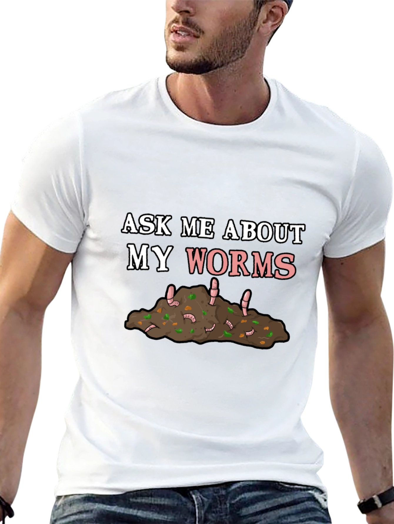 Ask Me About My Worms T-Shirt