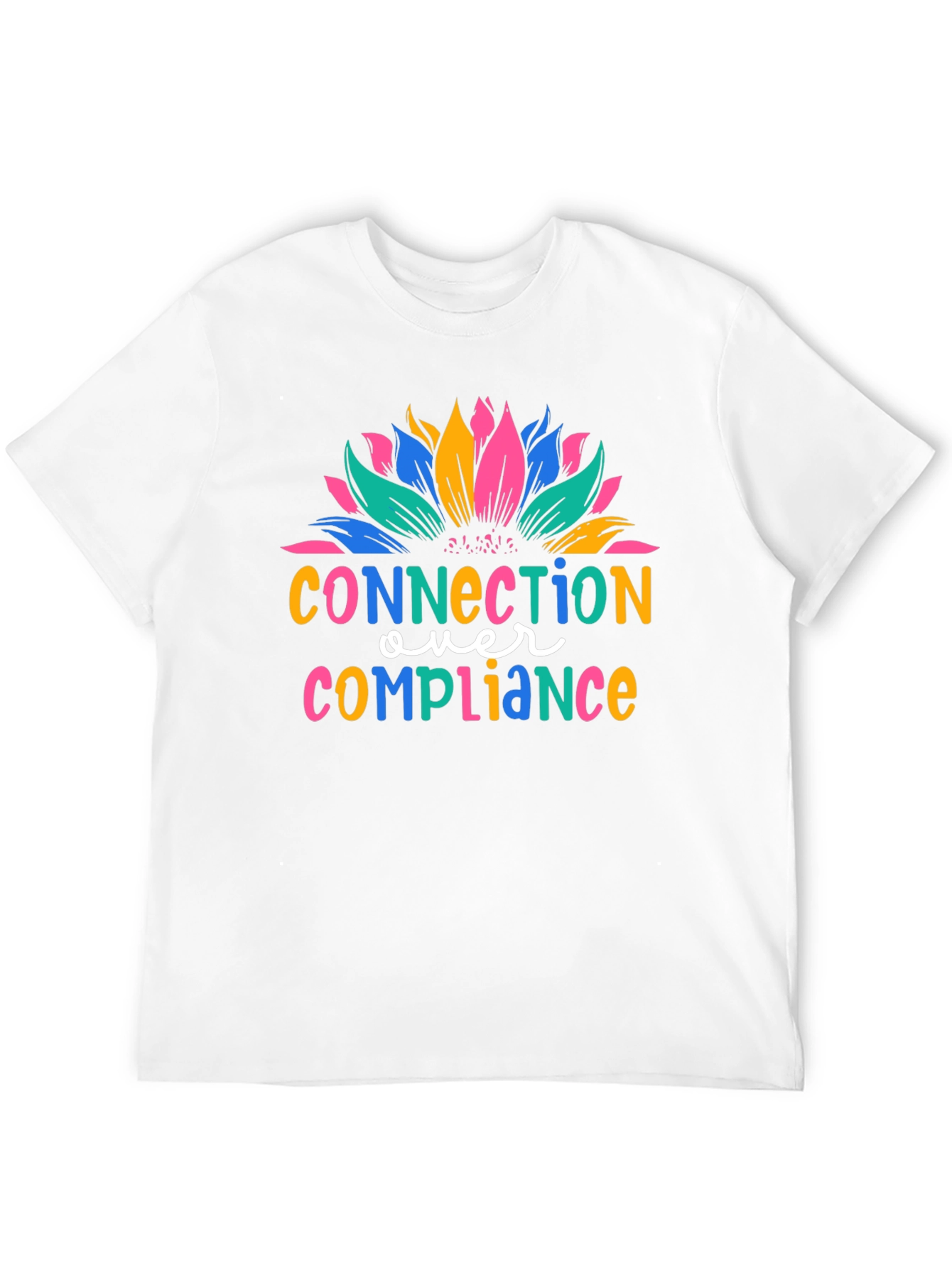Connection Over Compliance Graphic Tee