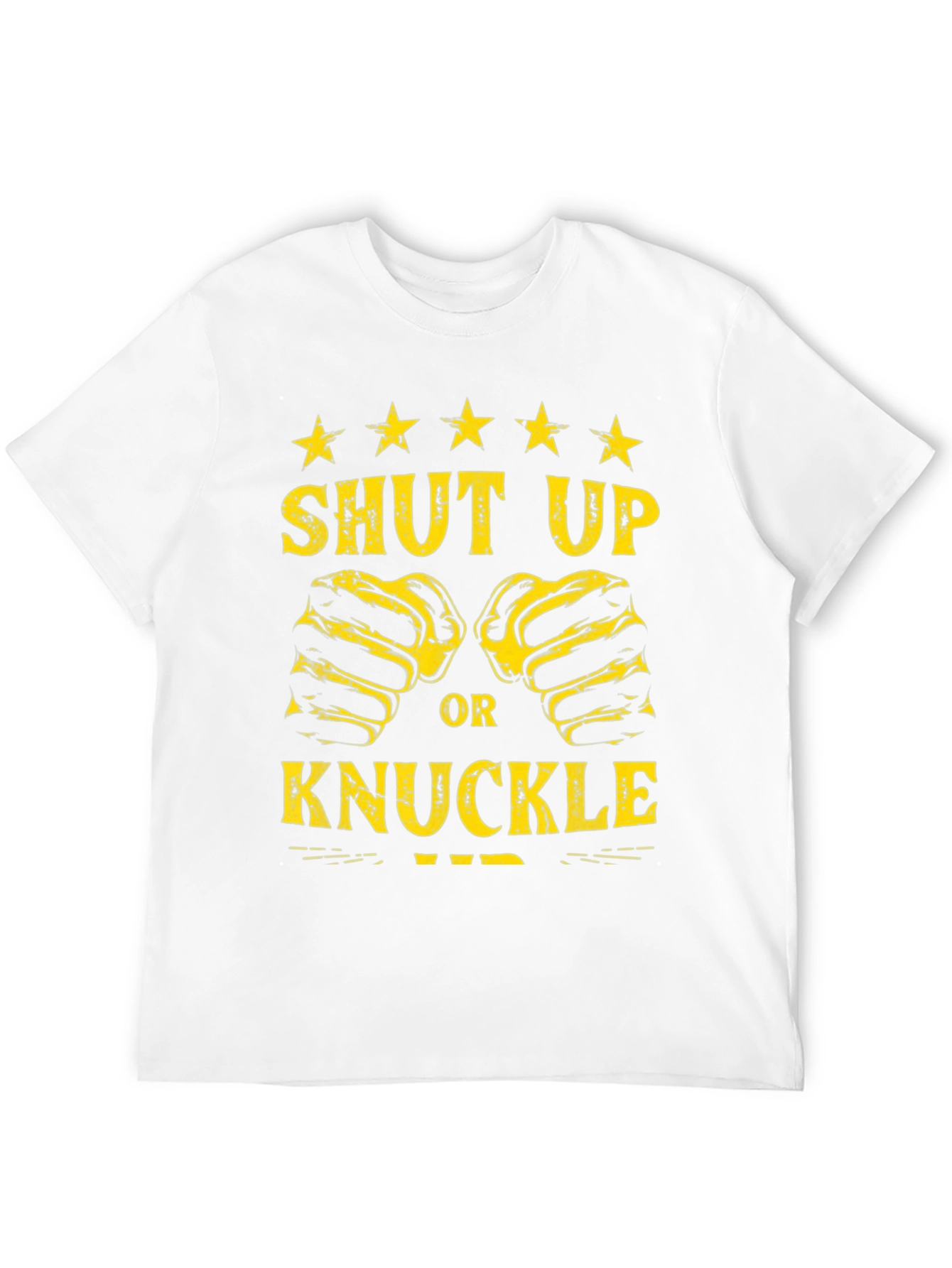 Shut Up or Knuckle Up Graphic Tee