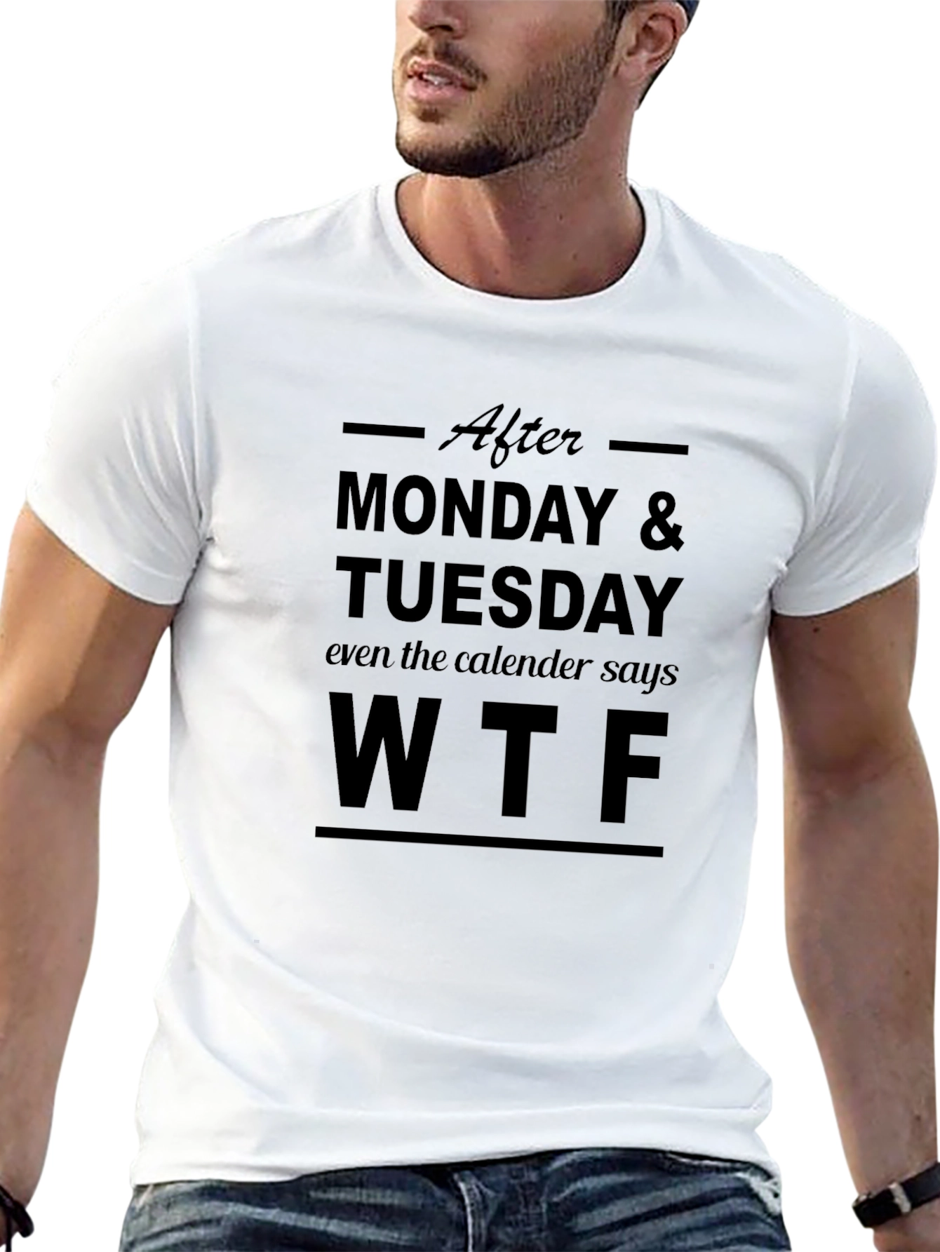WTF Funny T-Shirt - After Monday Tuesday Tee