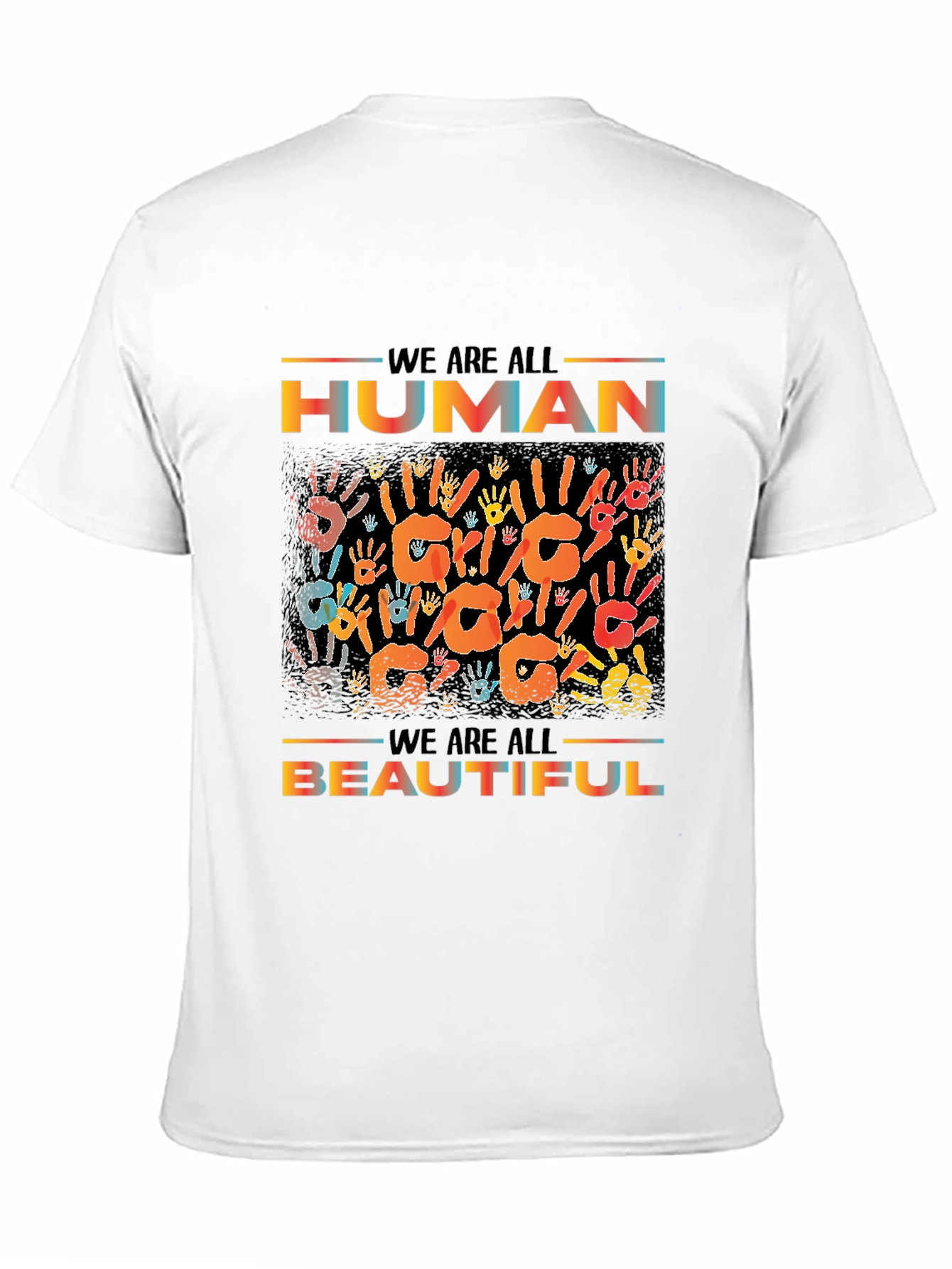 We Are All Human & Beautiful Graphic T-Shirt