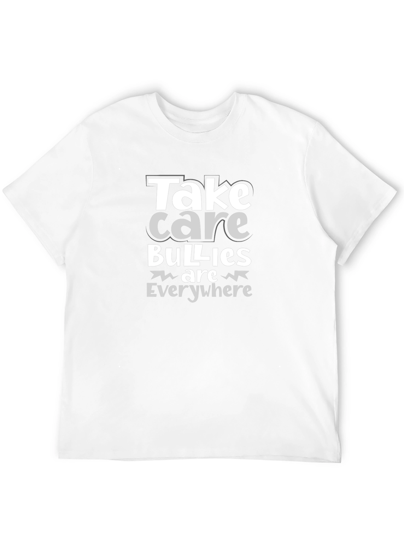 Take Care Bullies Are Everywhere Graphic Tee