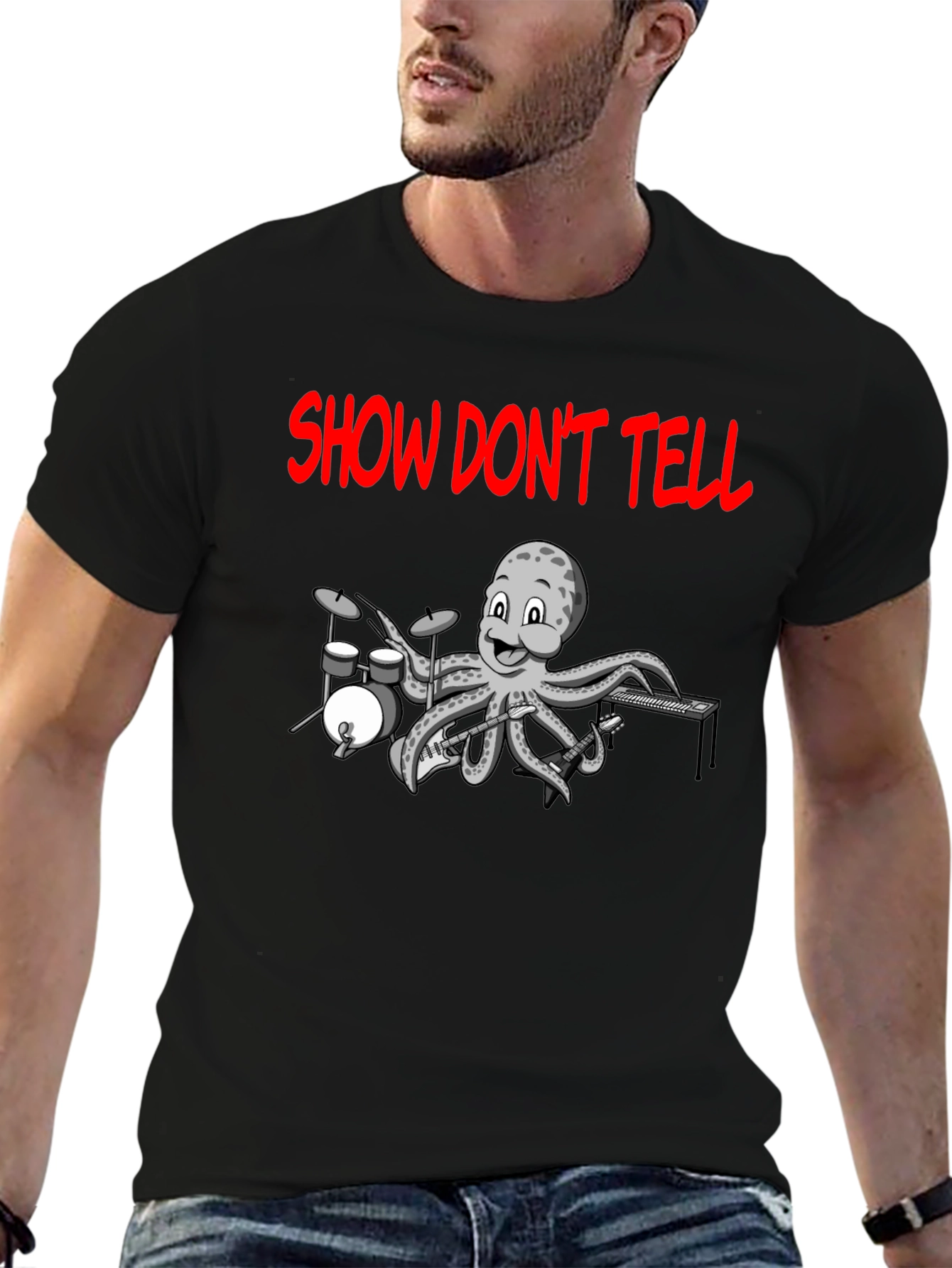 Show Dont Tell Octopus Musician T-Shirt
