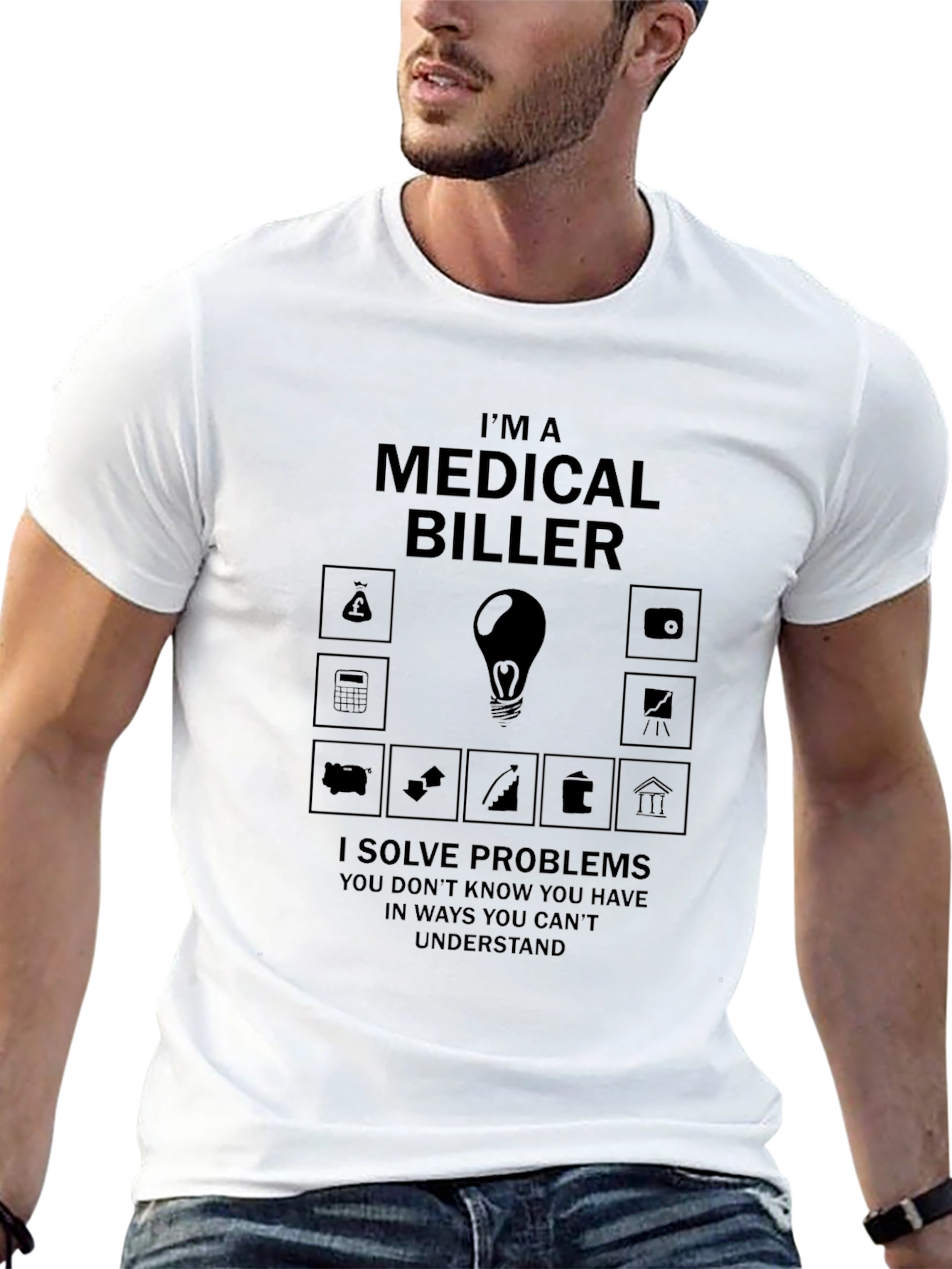 Medical Biller T-Shirt: I Solve Problems