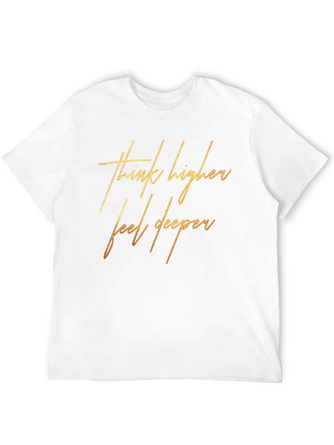 Think Higher Feel Deeper Graphic Tee