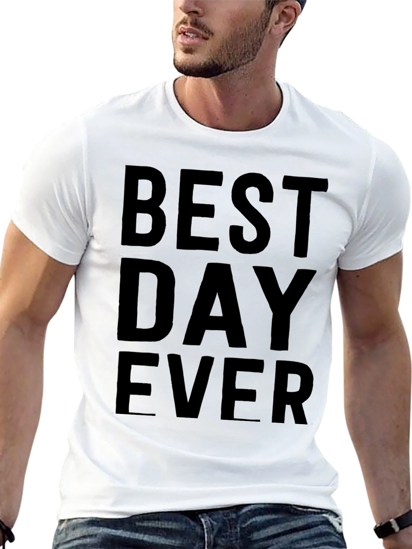 Best Day Ever T-Shirt