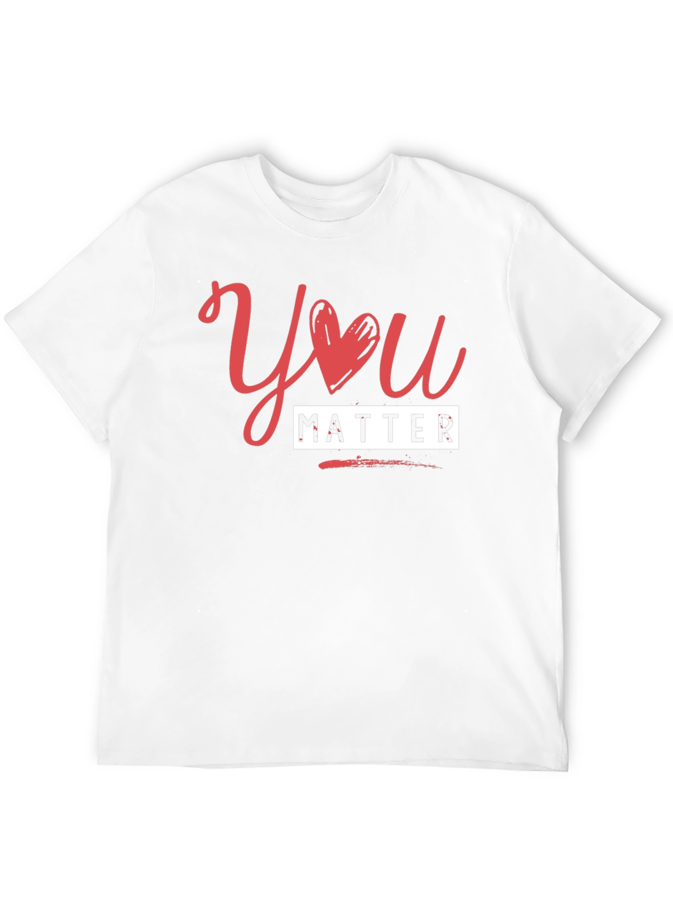 You Matter T-Shirt - Stylish & Supportive