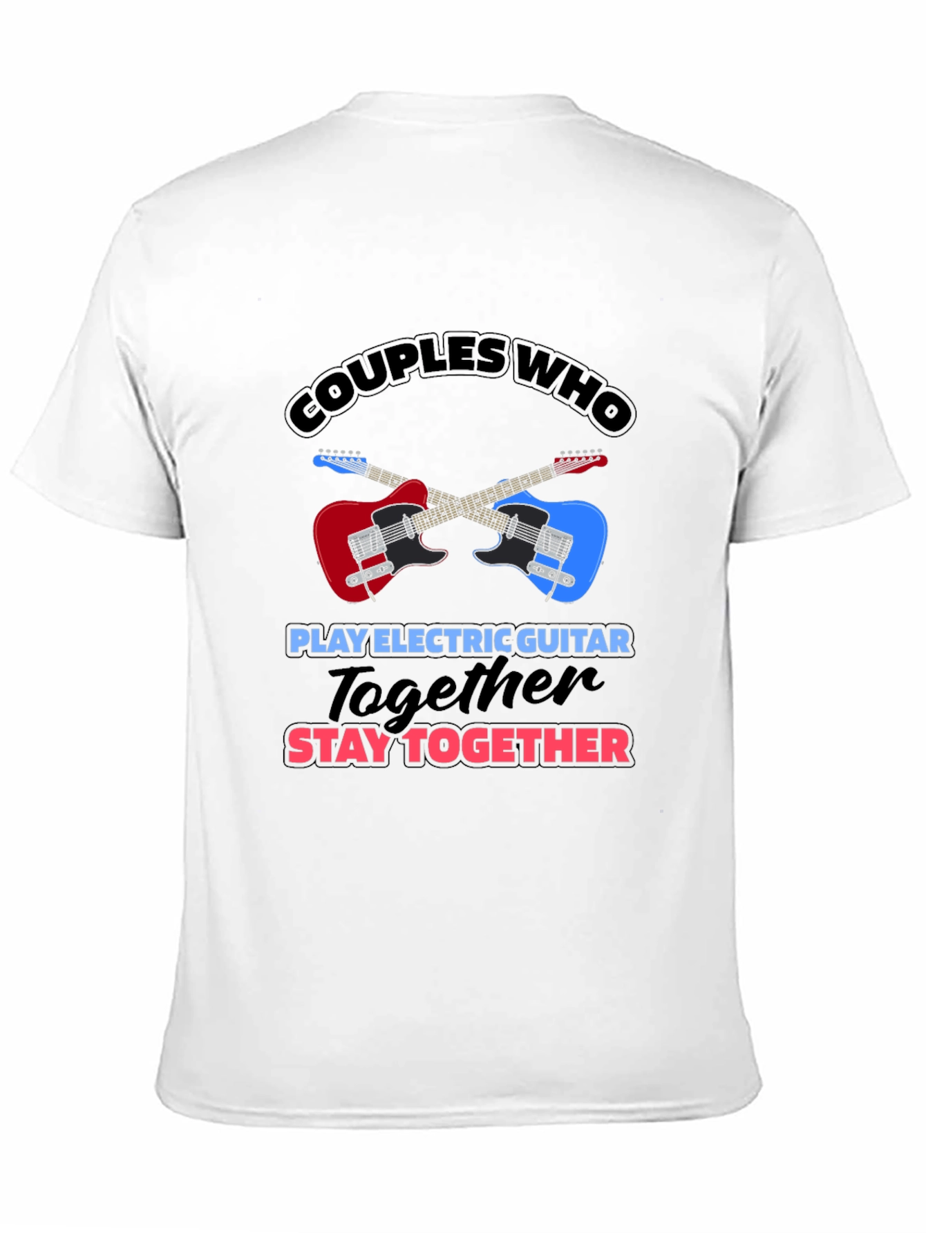 Couples Electric Guitar T-Shirt - Stay Together