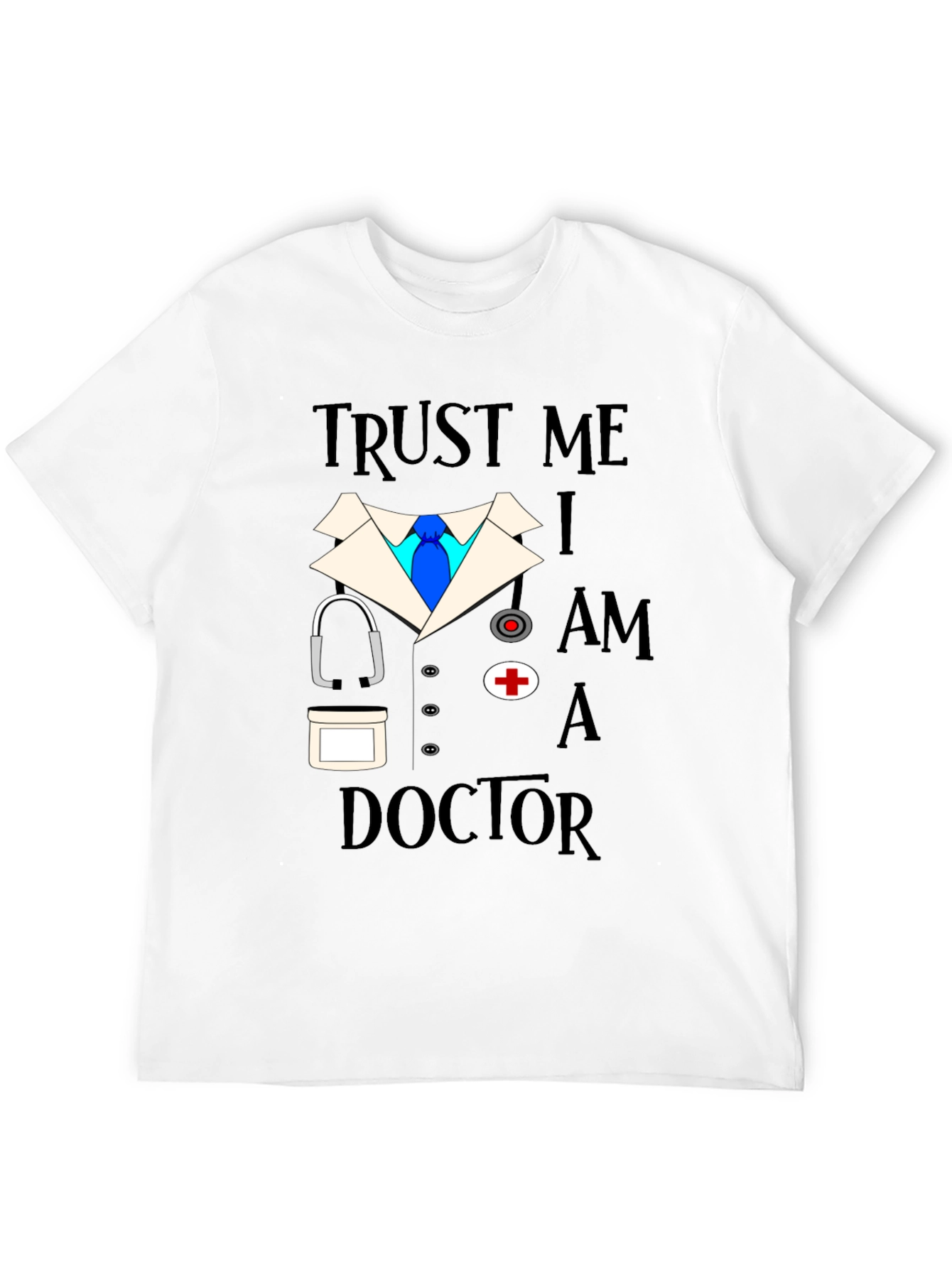 Trust Me I am a Doctor T-Shirt