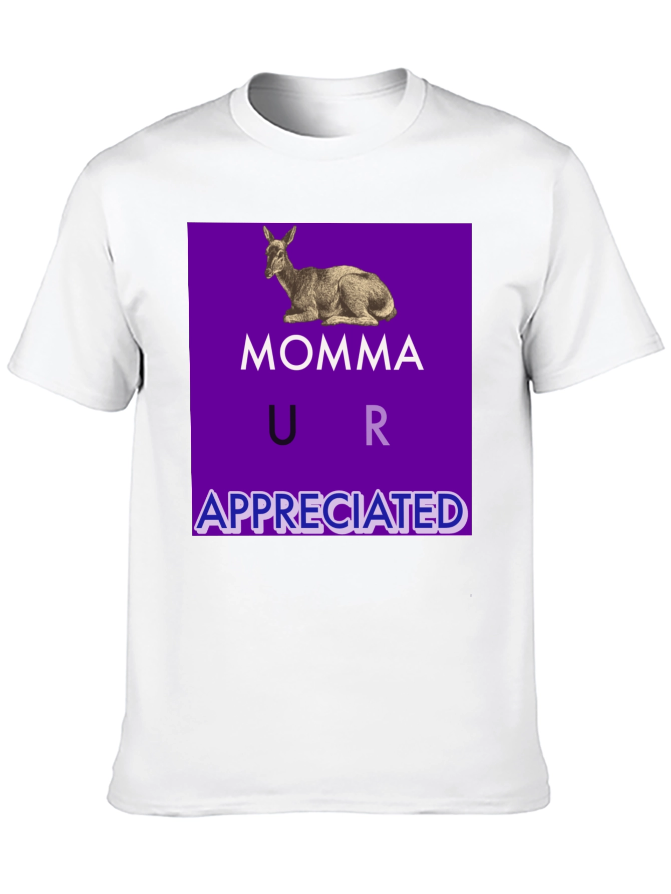 Momma Mule T-Shirt - You Are Appreciated!