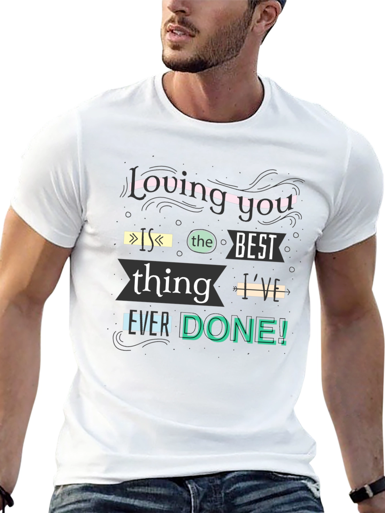 Loving You is the Best T-Shirt